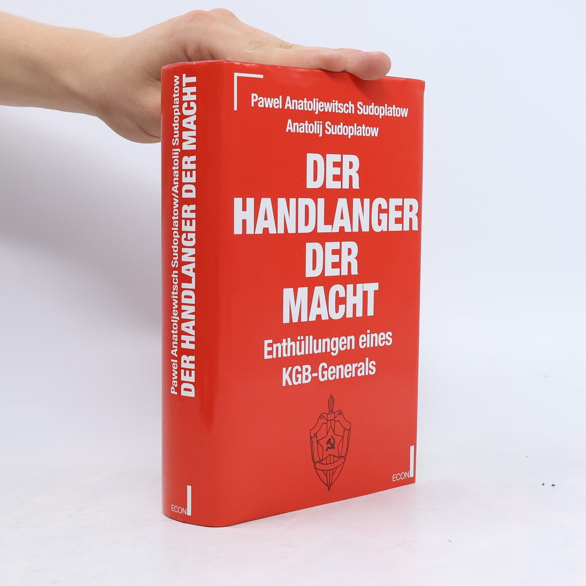 Pavel Anatolʹevic Sudoplatov Der Handlanger der Macht