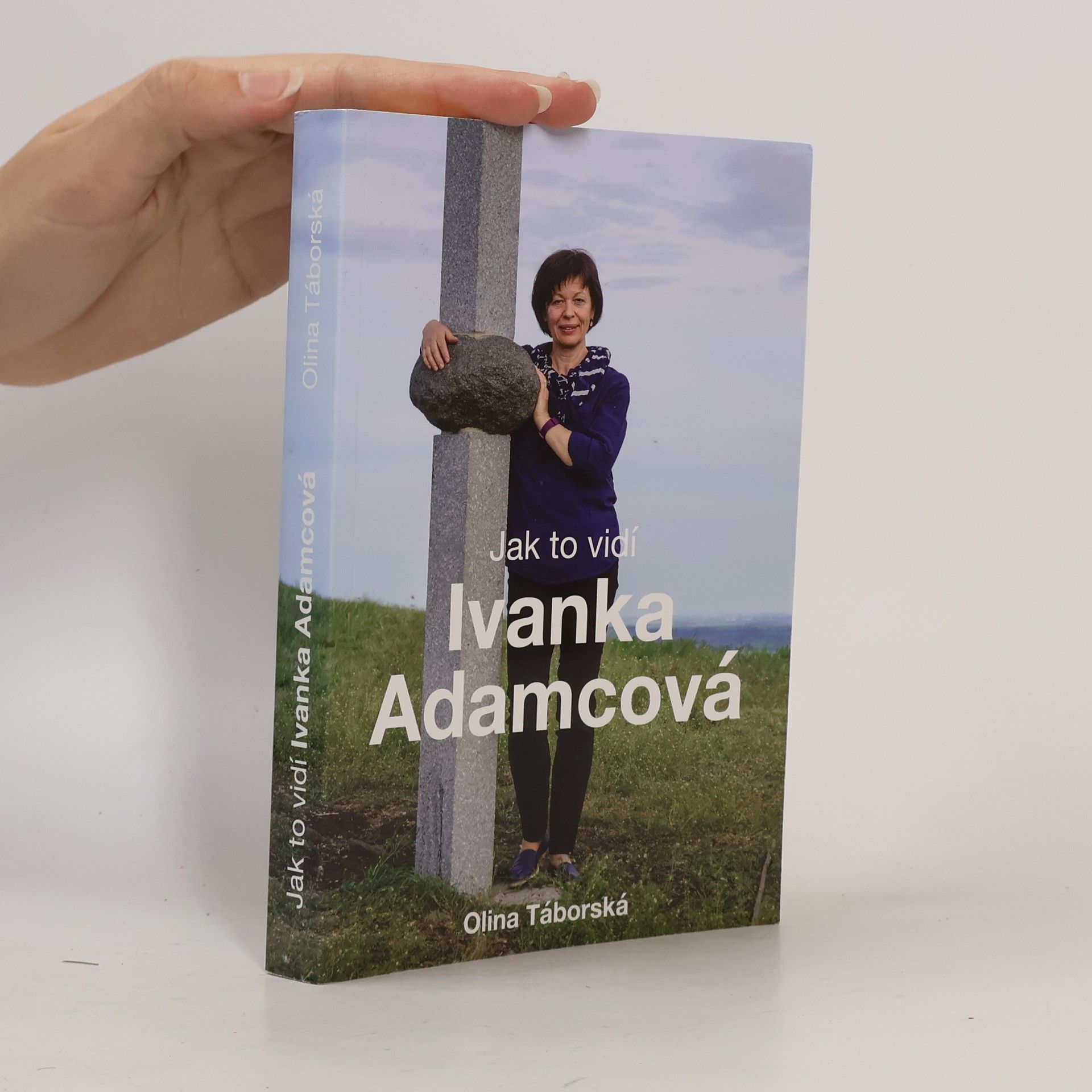 Ivanka Adamcová Jak to vidí Ivanka Adamcová