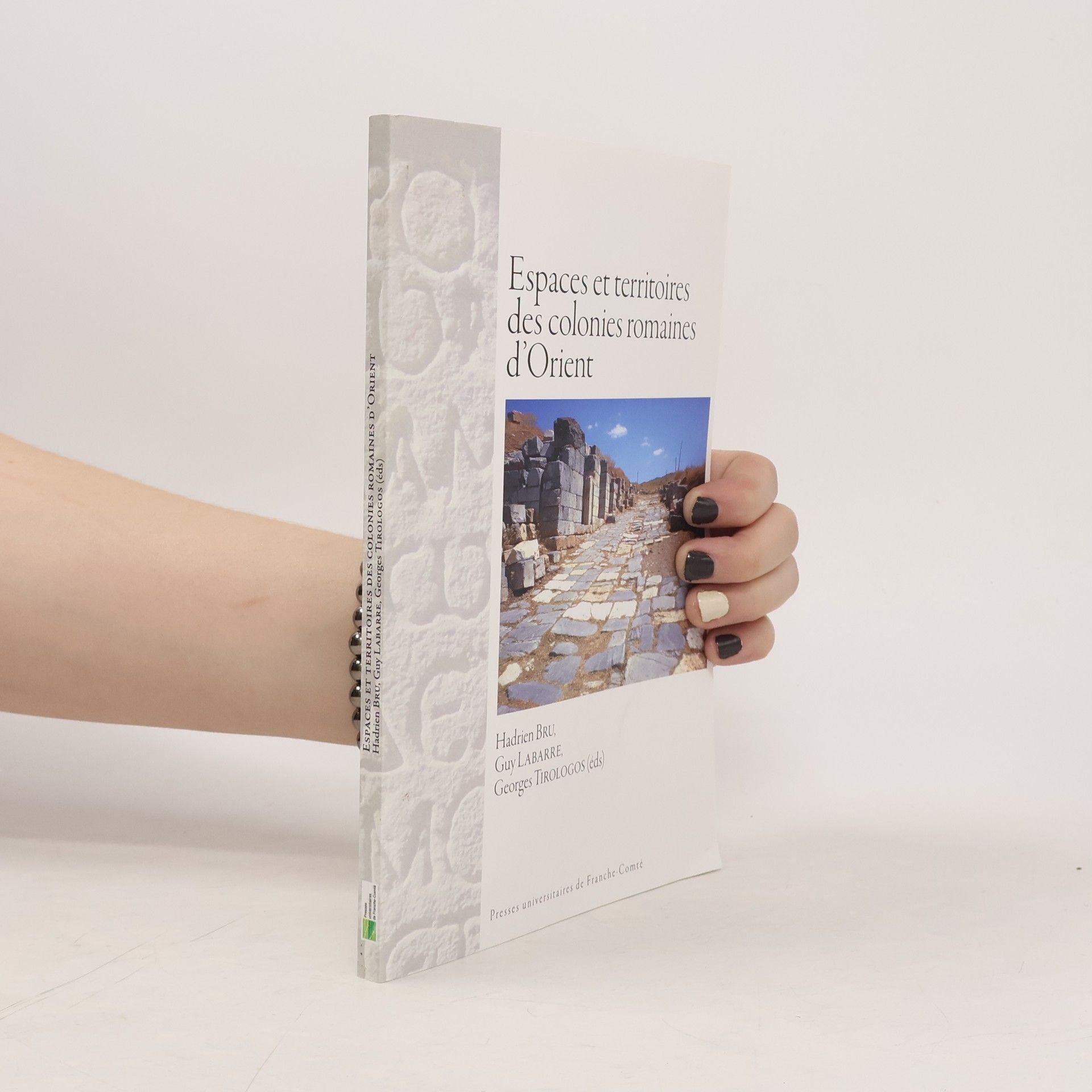 Georges Tirologos Espaces et territoires des colonies romaines d'Orient