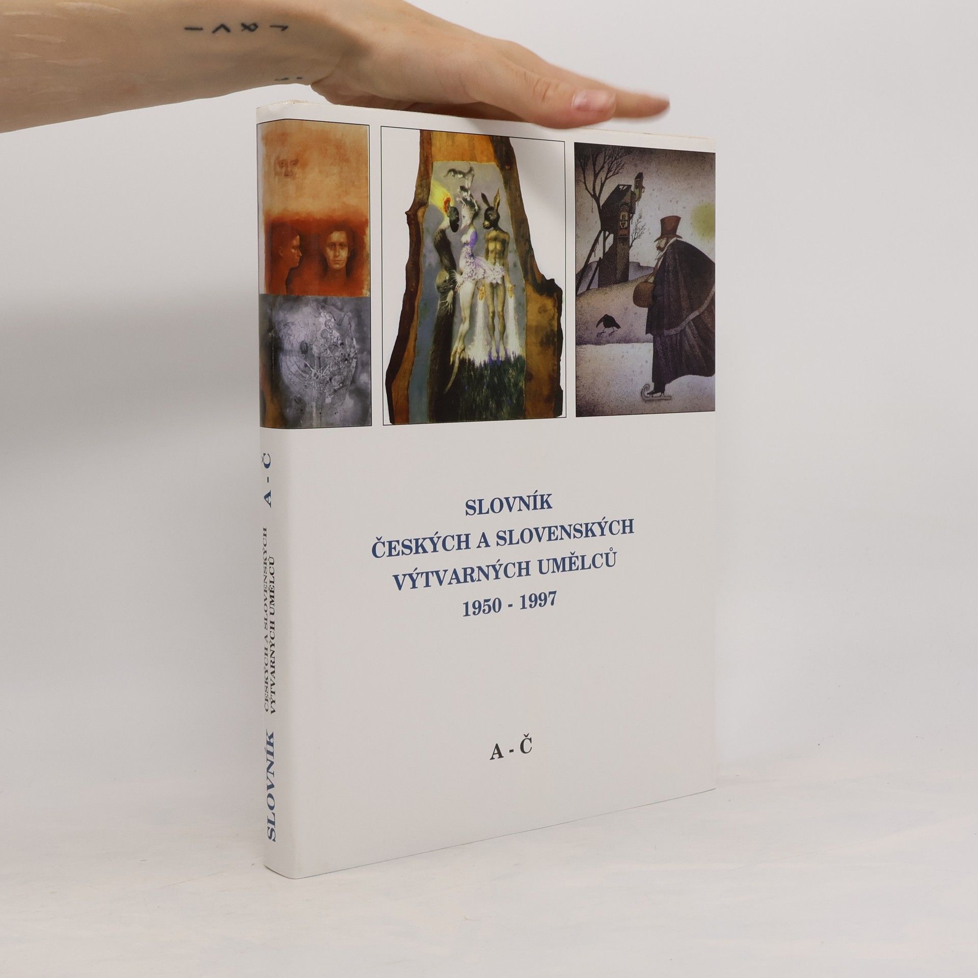 Autorenkollektiv Slovník českých a slovenských výtvarných umělců 1950-1997 A-Č