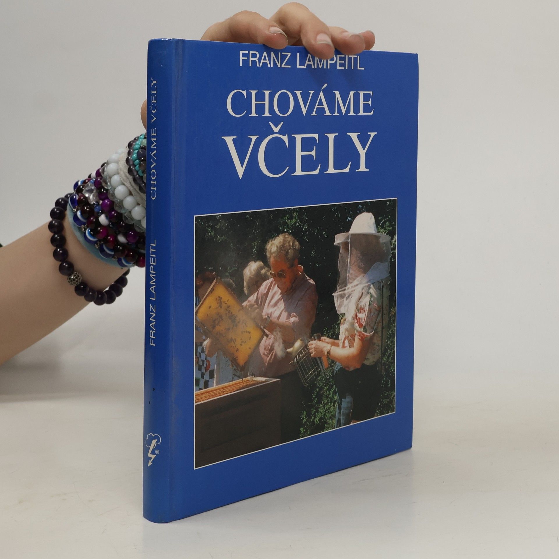 Franz Lampeitl Chováme včely