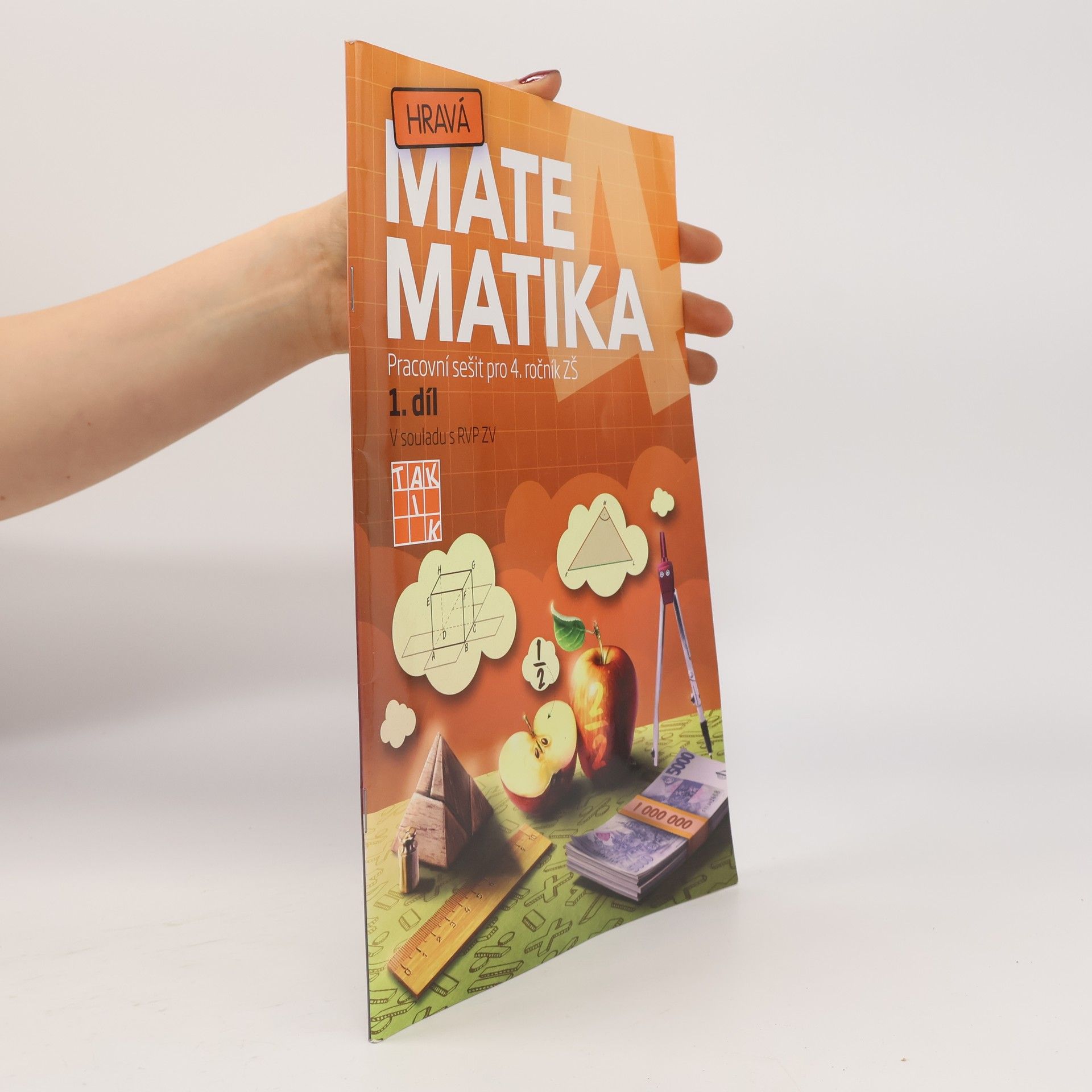 Kolektiv autorů Hravá matematika. Pracovní sešit pro 4 ročník ZŠ 1. díl