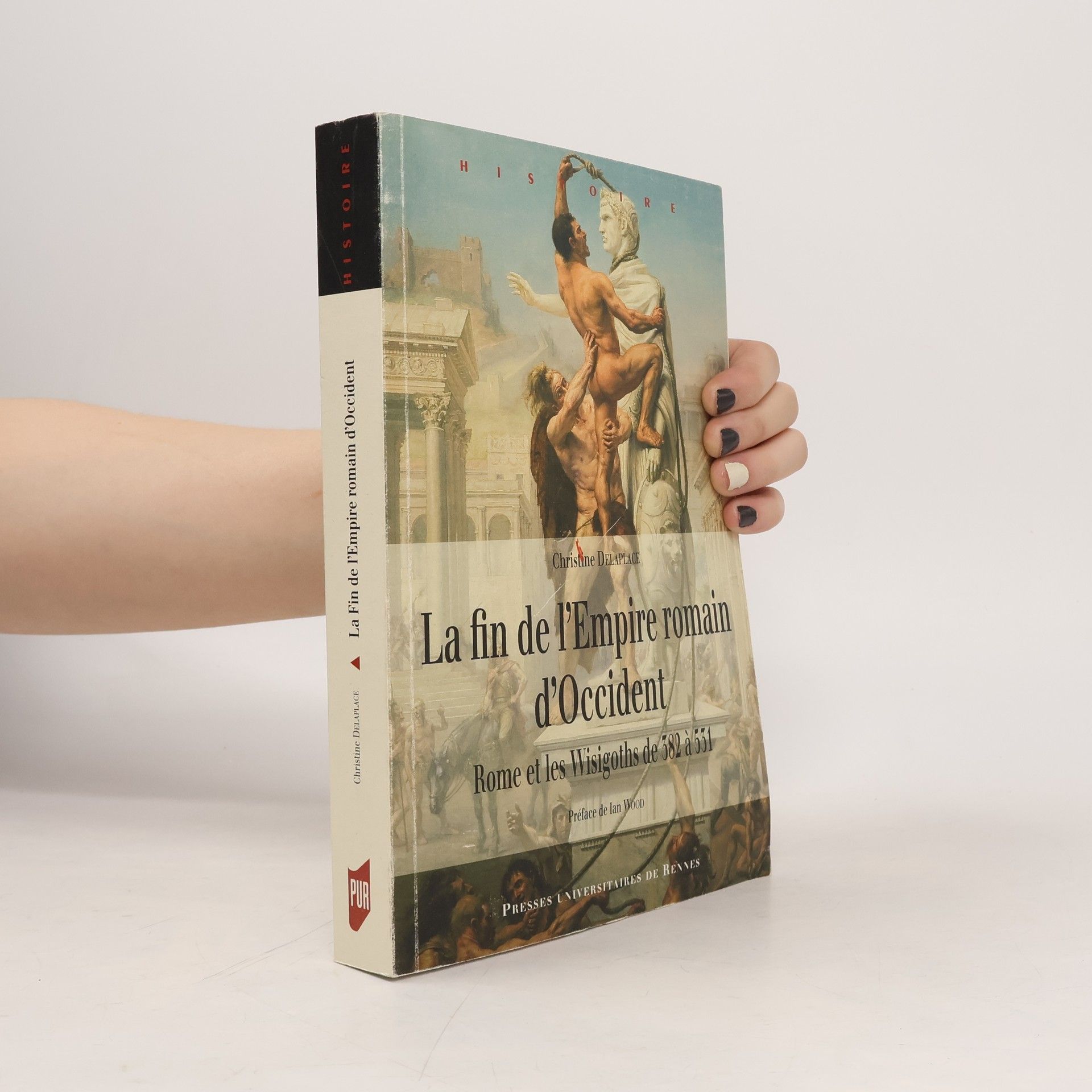 Christine Delaplace La fin de l'Empire romain d'Occident
