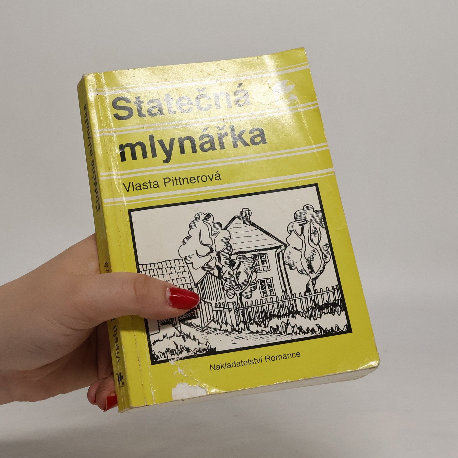 Vlasta Pittnerová Statečná mlynářka