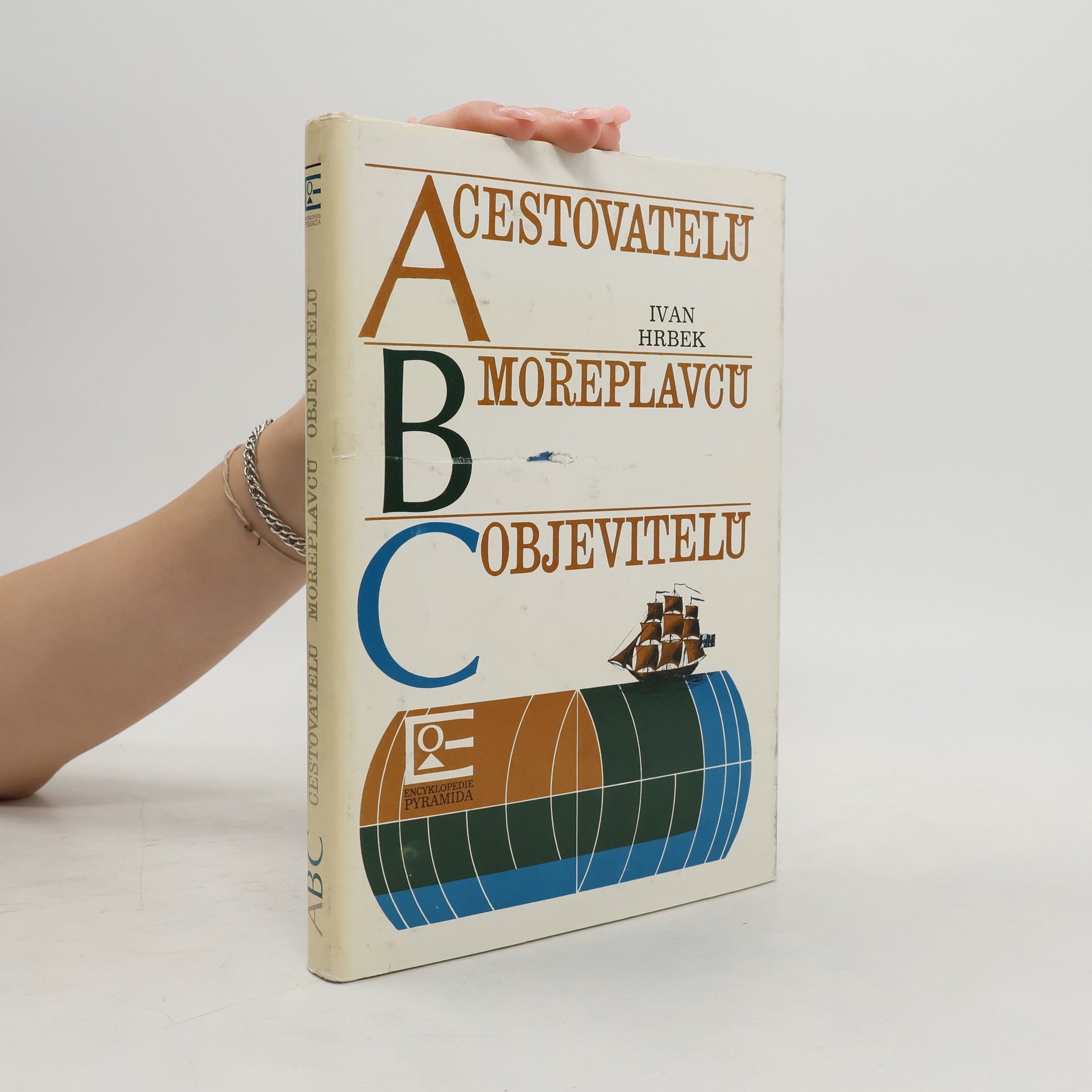 Ivan Hrbek ABC cestovatelů, mořeplavců, objevitelů