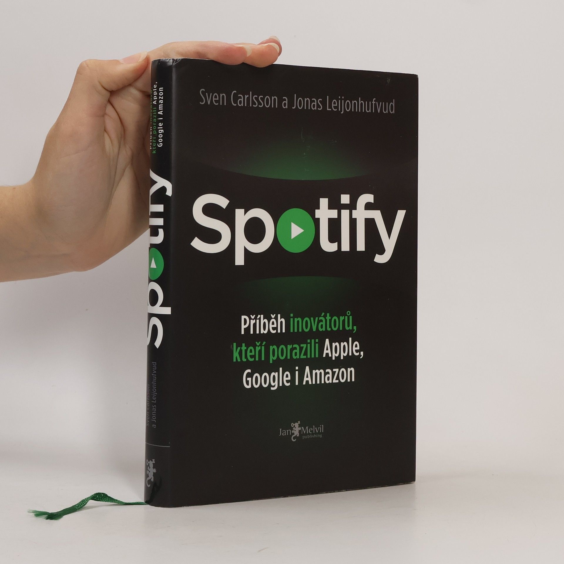 Sven Carlsson Spotify. Příběh inovátorů, kteří porazili Apple, Google i Amazon