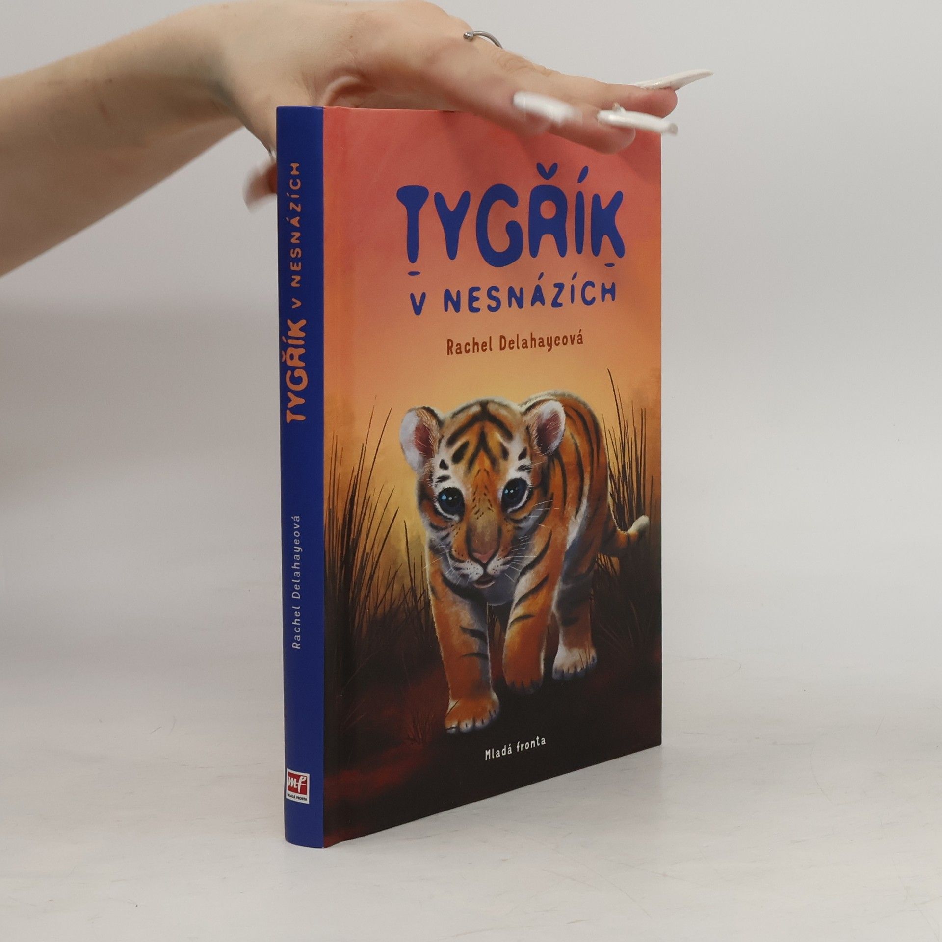 Rachel Delahaye Tygřík v nesnázích