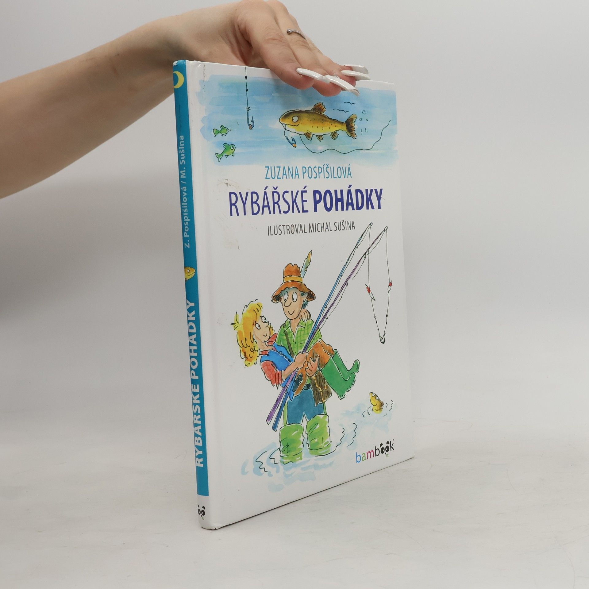 Zuzana Pospíšilová Rybářské pohádky