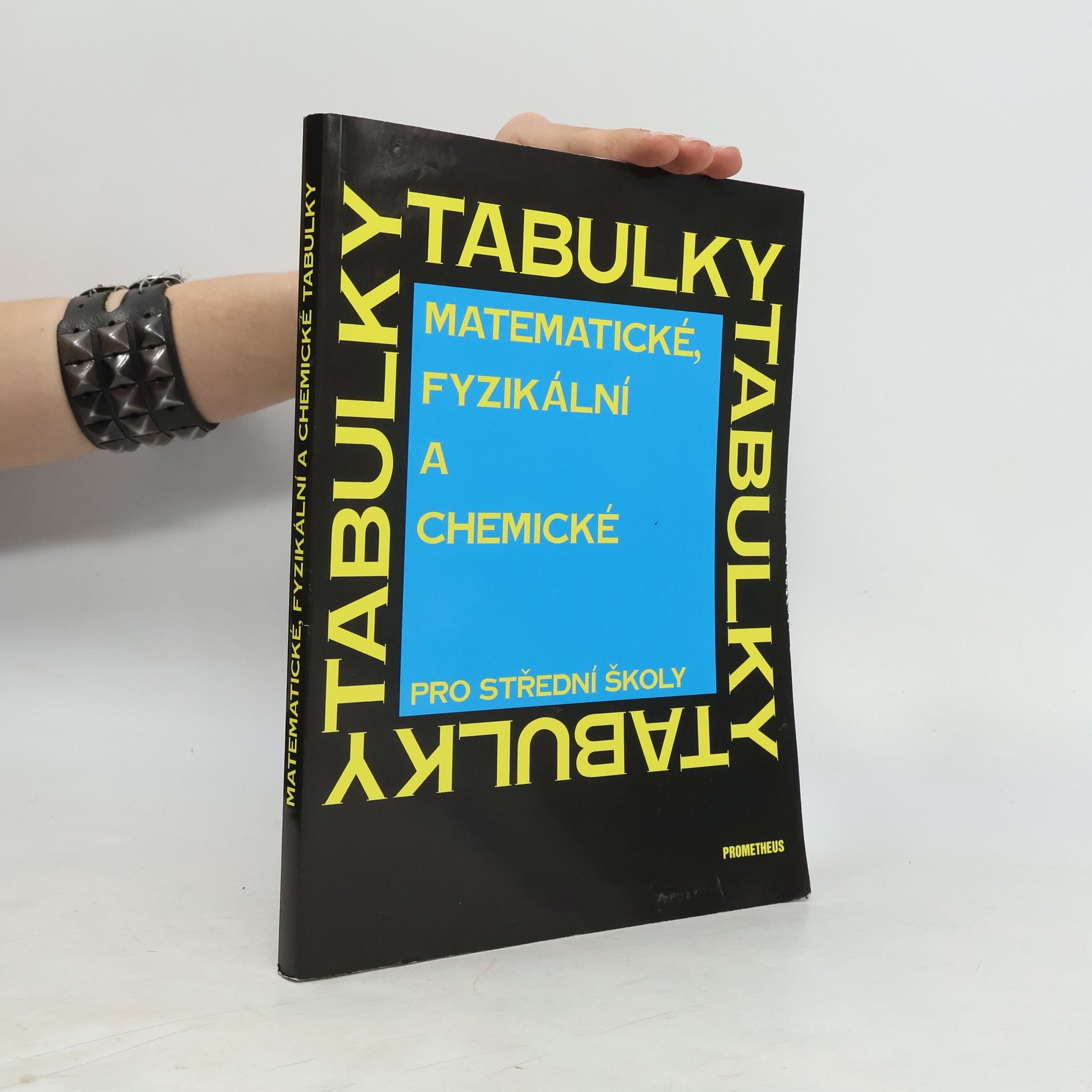 Jiří Mikulčák Matematické, fyzikální a chemické tabulky pro střední školy