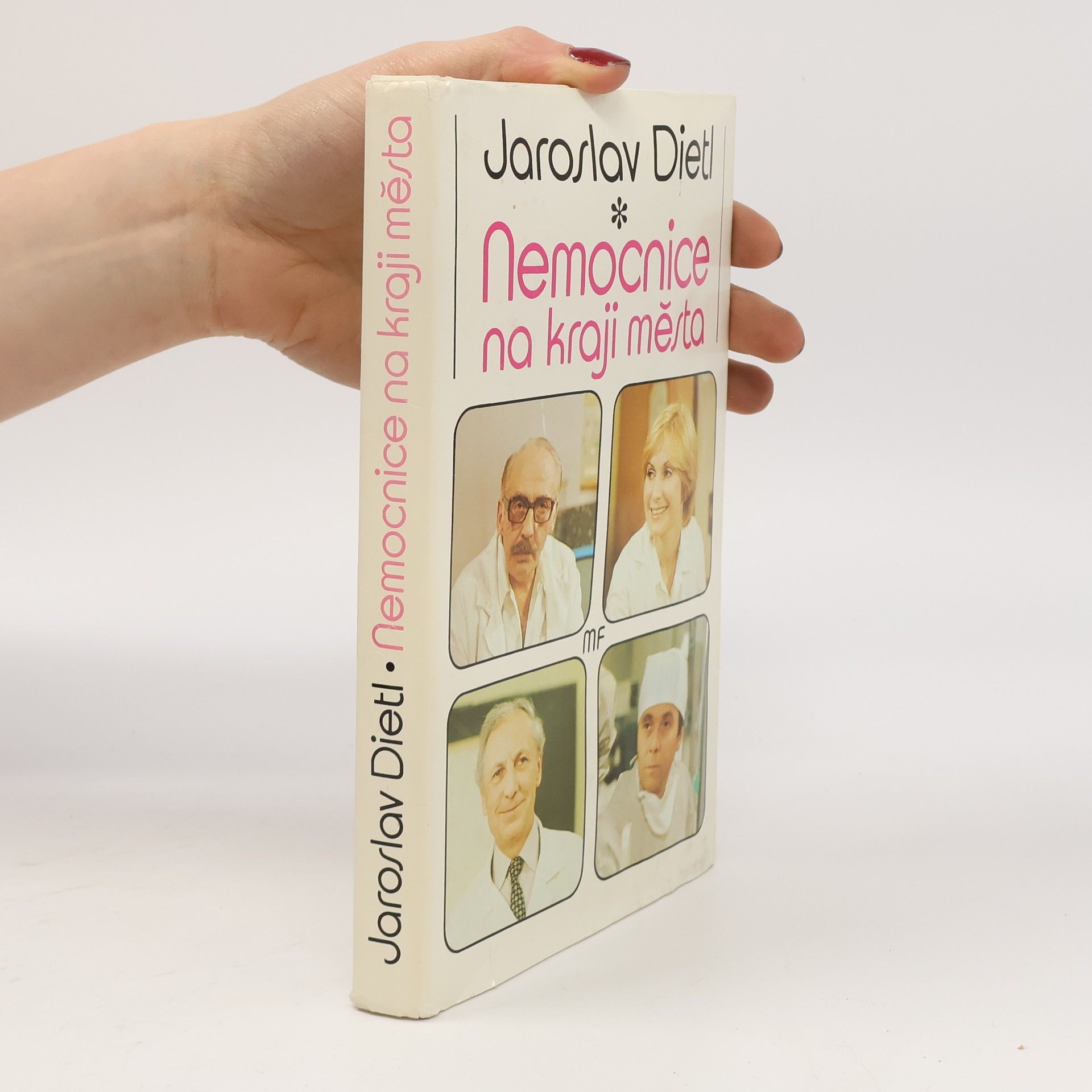 Jaroslav Dietl Nemocnice na kraji města