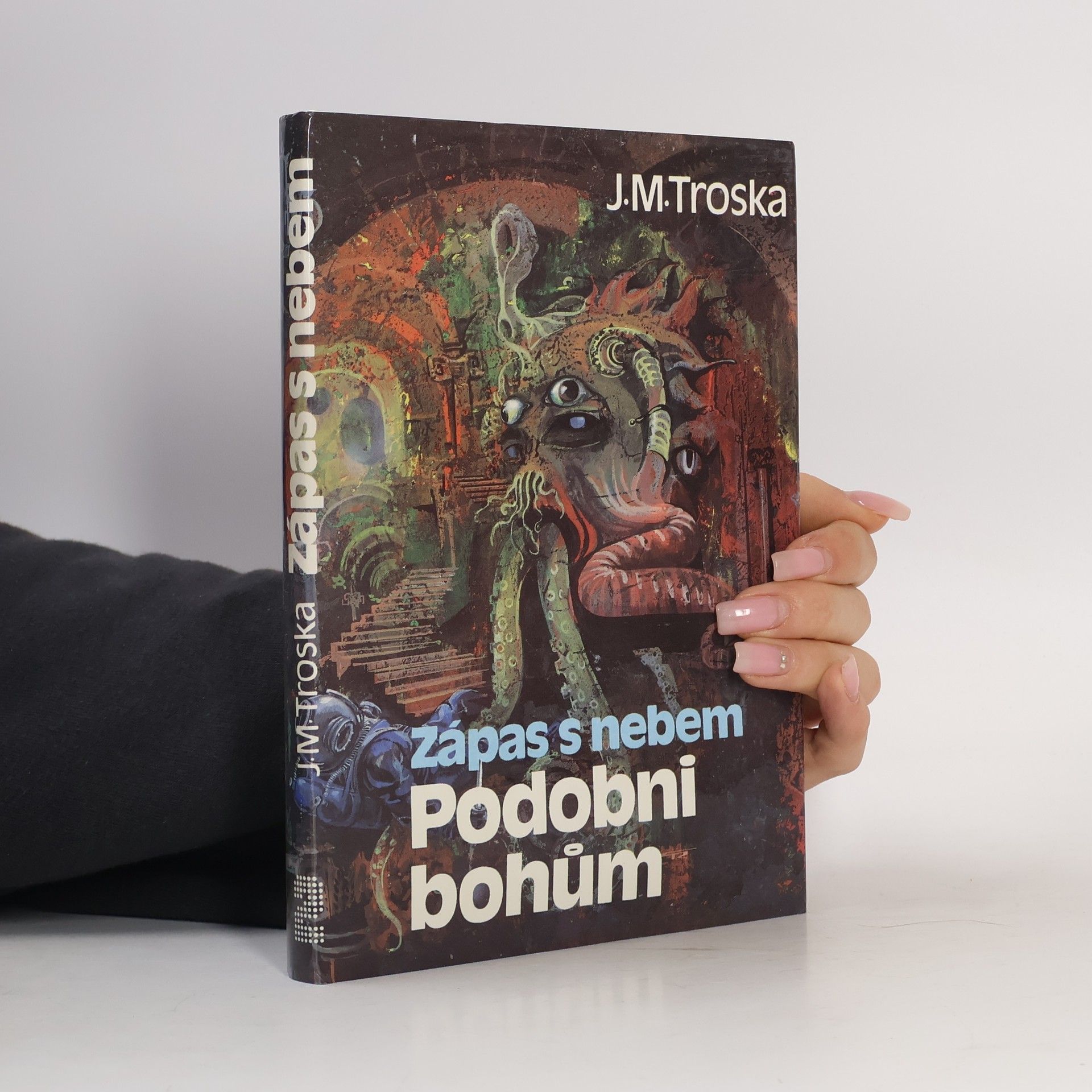Jan Matzal Troska Zápas s nebem 2. Podobni bohům