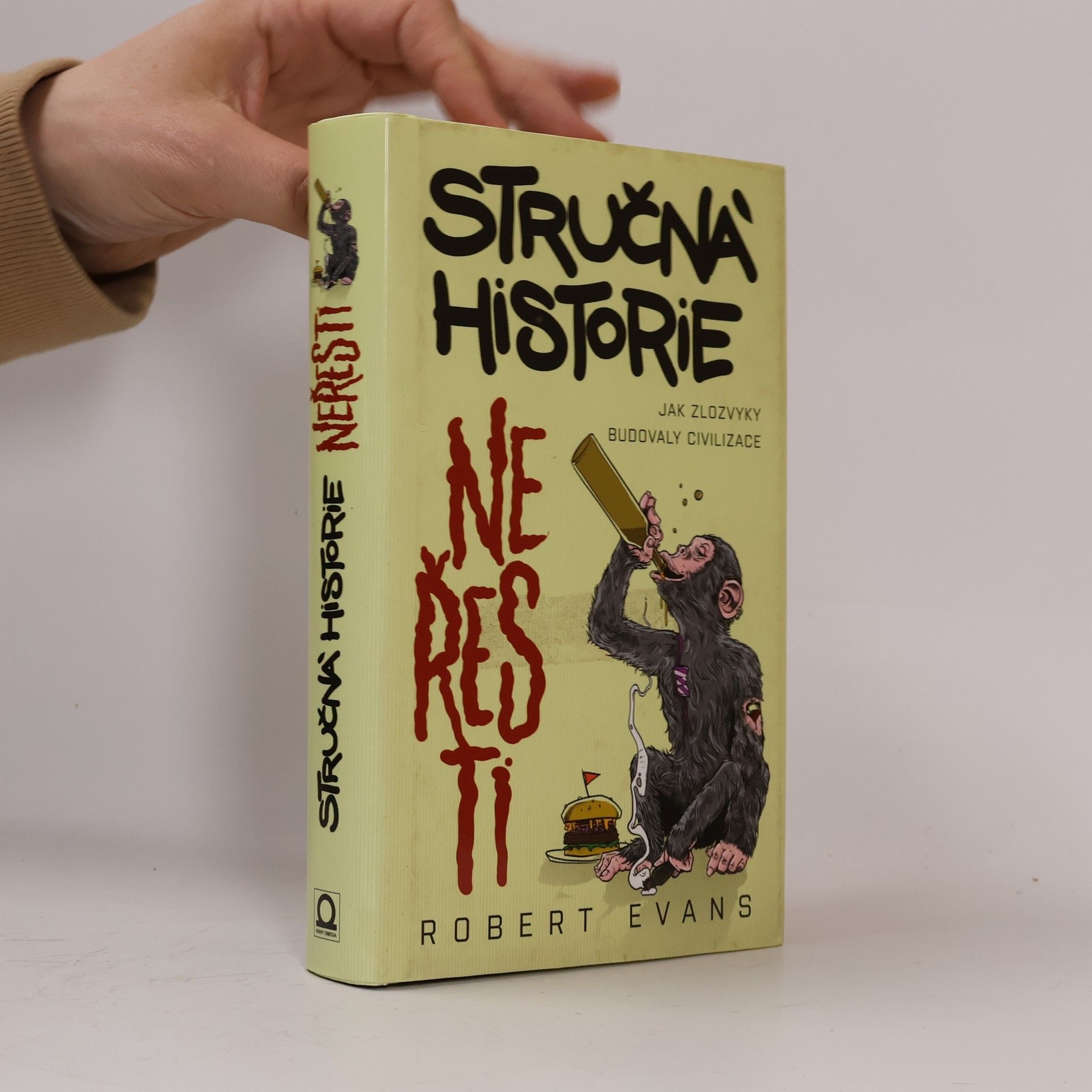 Robert Evans Stručná historie neřesti. Jak nešvar budoval civilizace