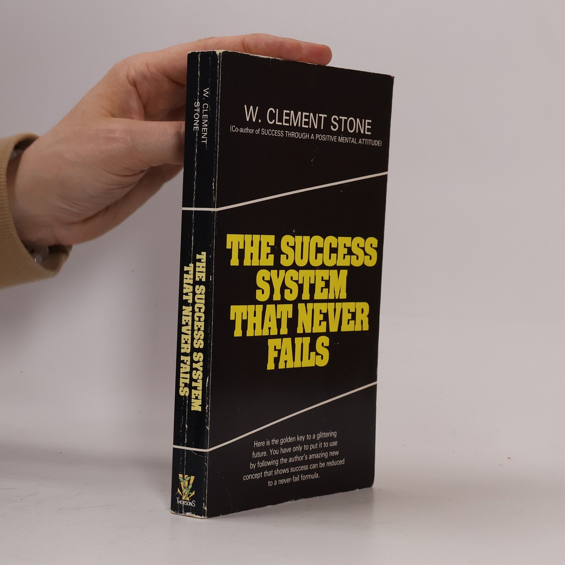 William Clement Stone The Success System That Never Fails