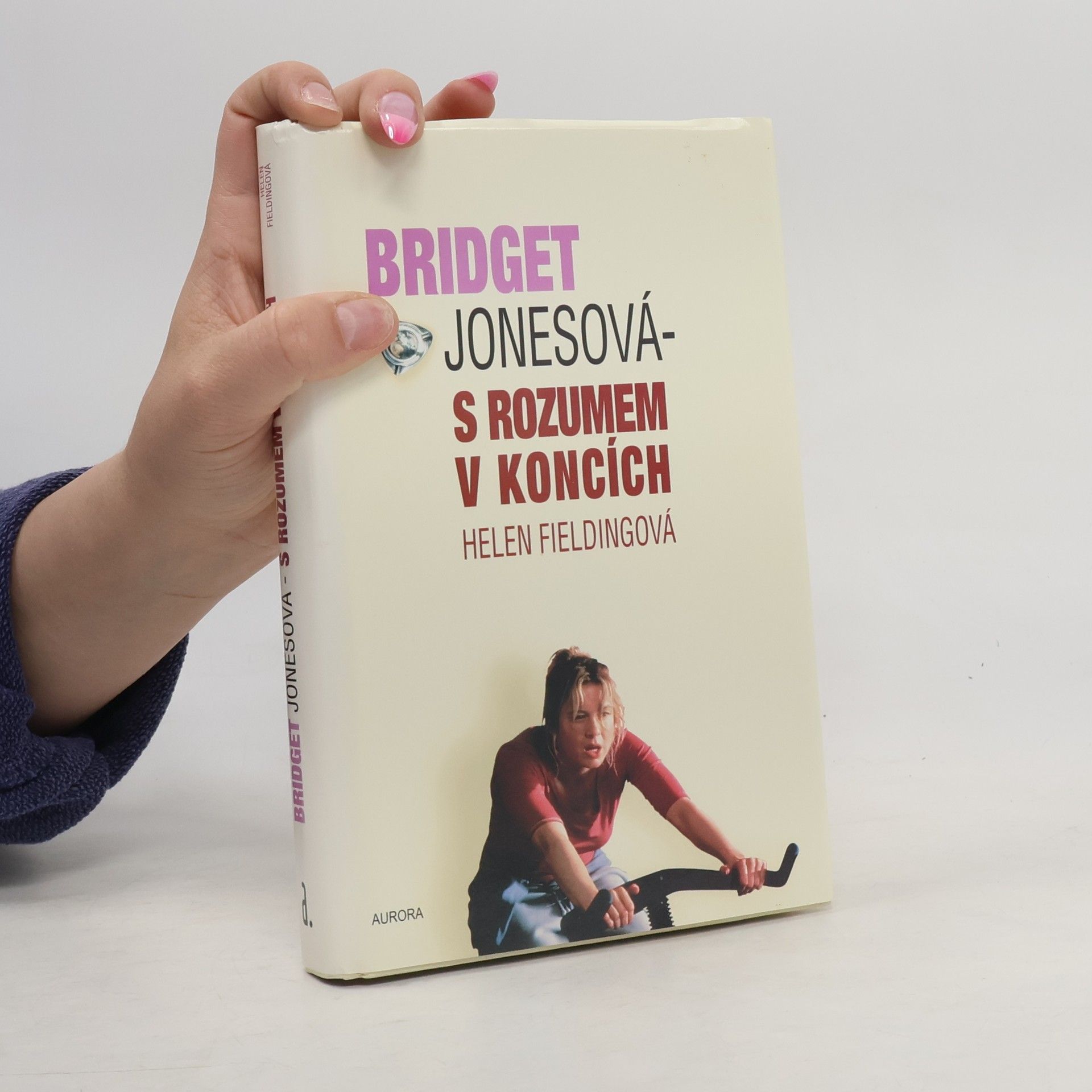 Helen Fielding Bridget Jonesová. S rozumem v koncích
