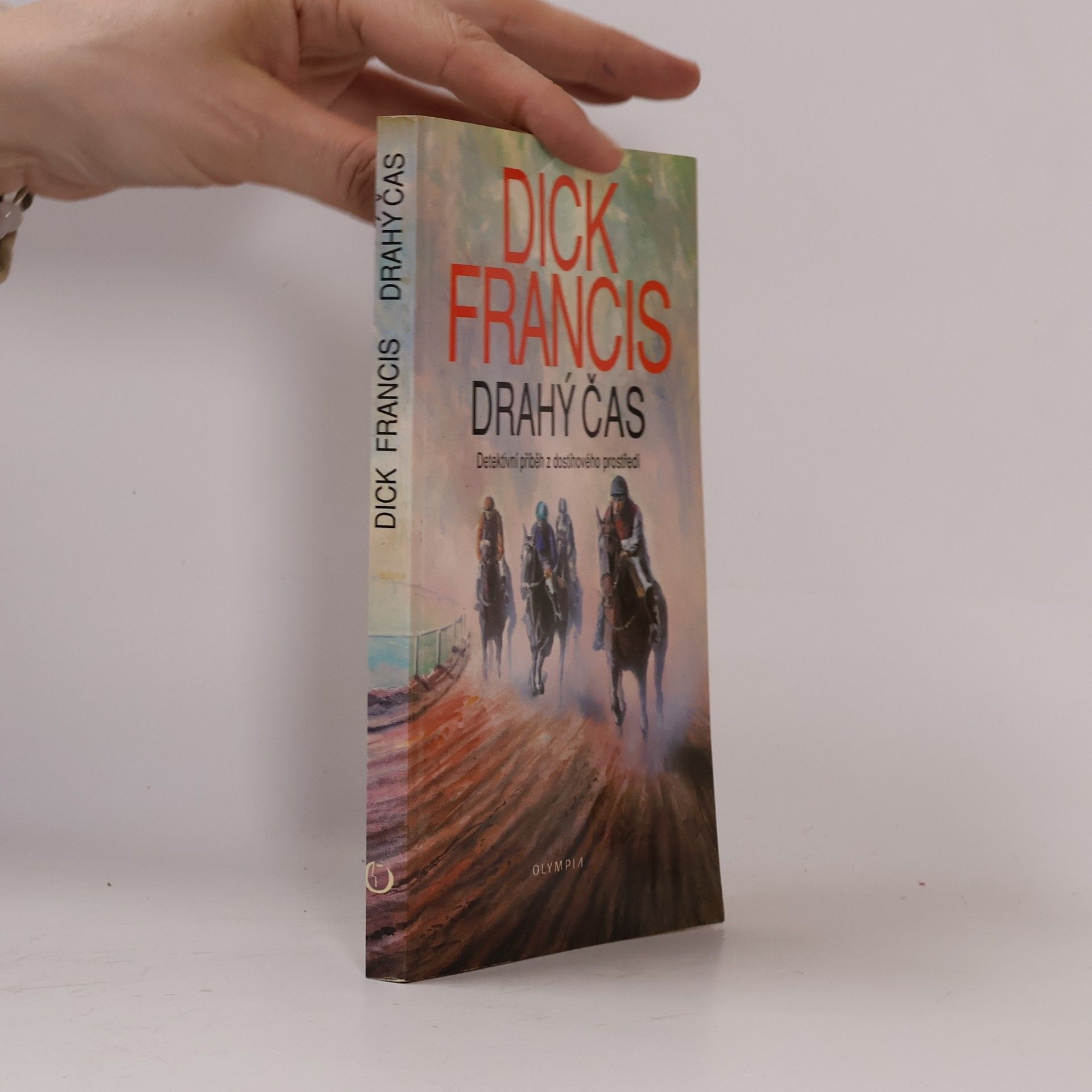 Dick Francis Drahý čas