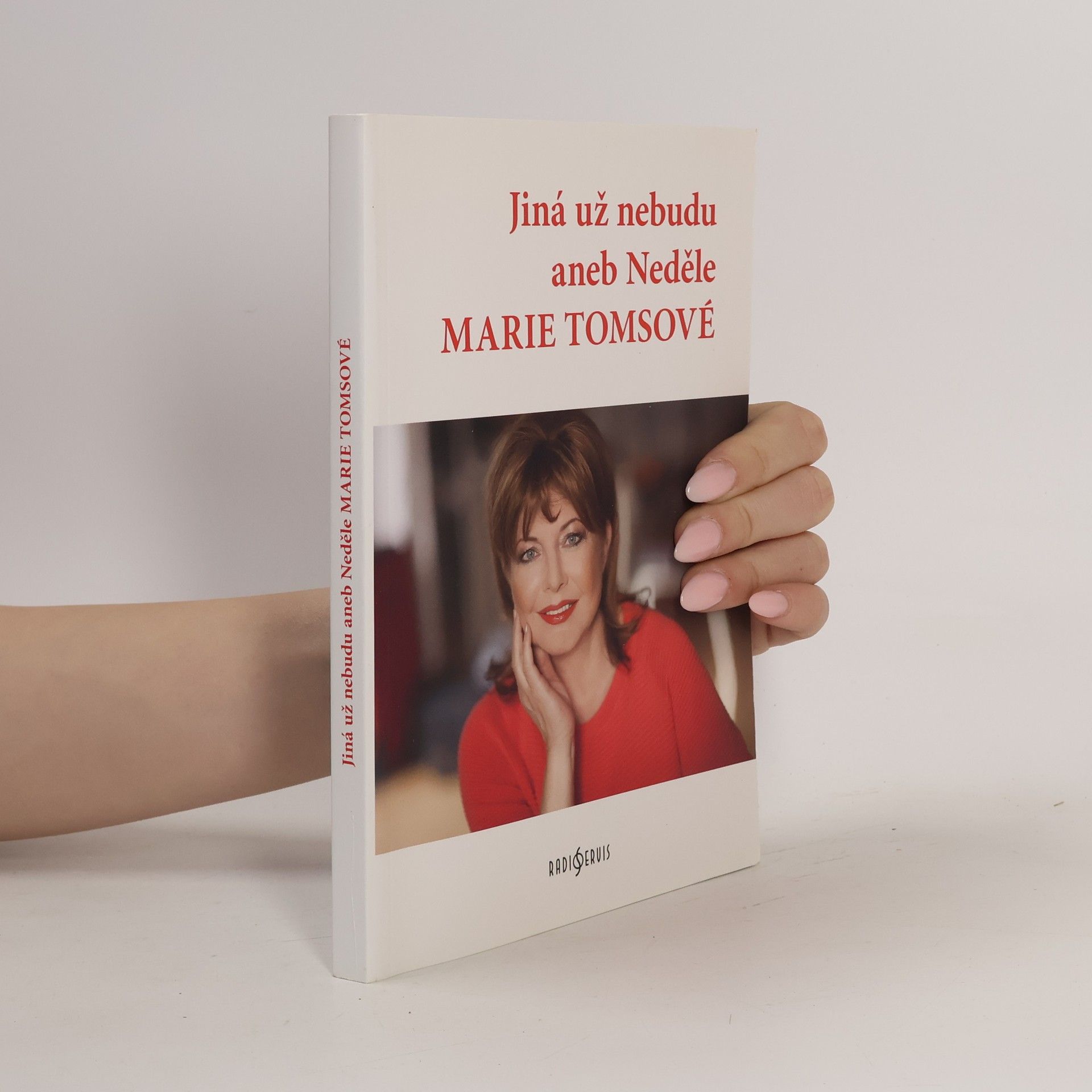 Marie Tomsová Jiná už nebudu, aneb, Neděle Marie Tomsové