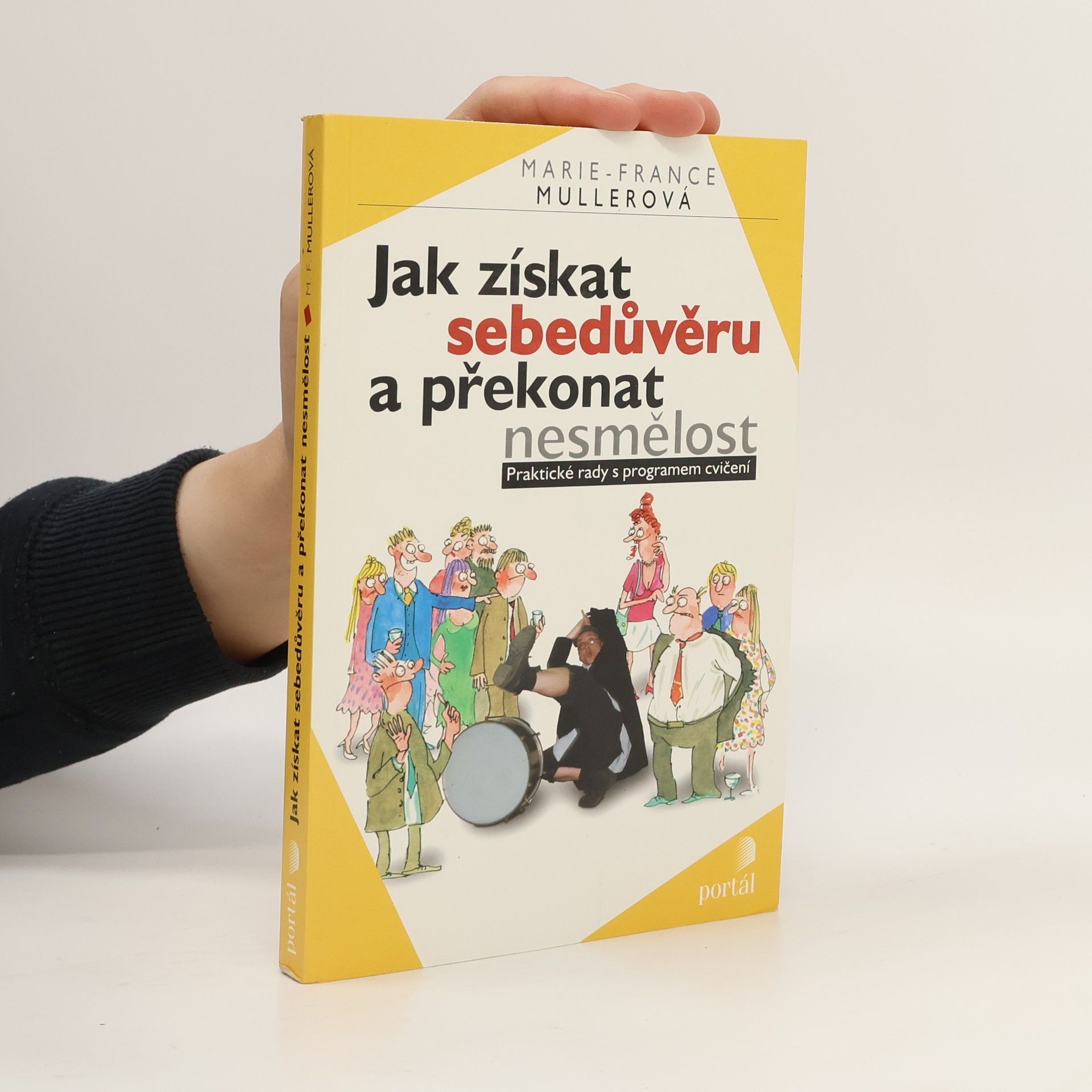 Alena Mrázová Jak získat sebedůvěru a překonat nesmělost