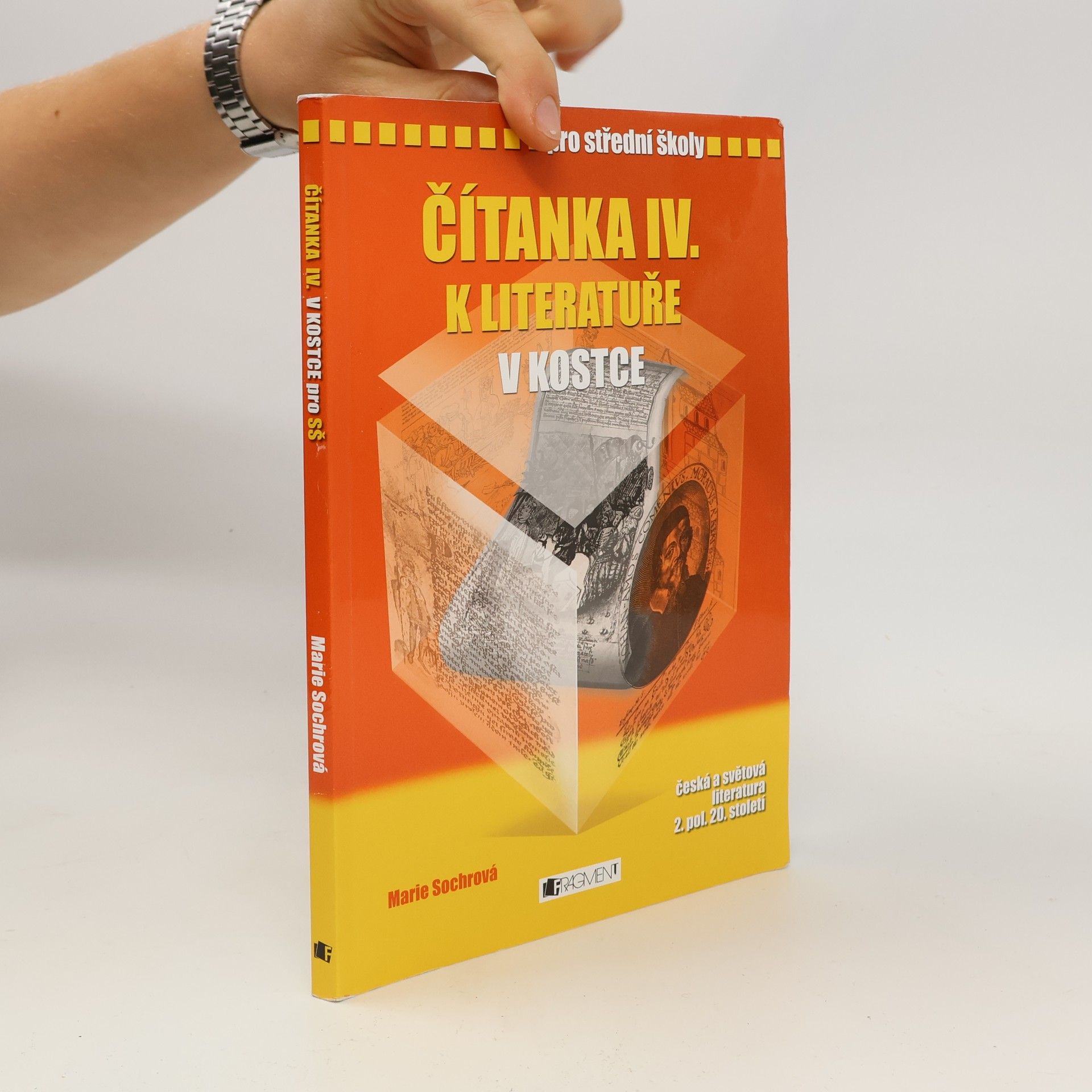 Marie Sochrová Čítanka IV. k Literatuře v kostce pro SŠ