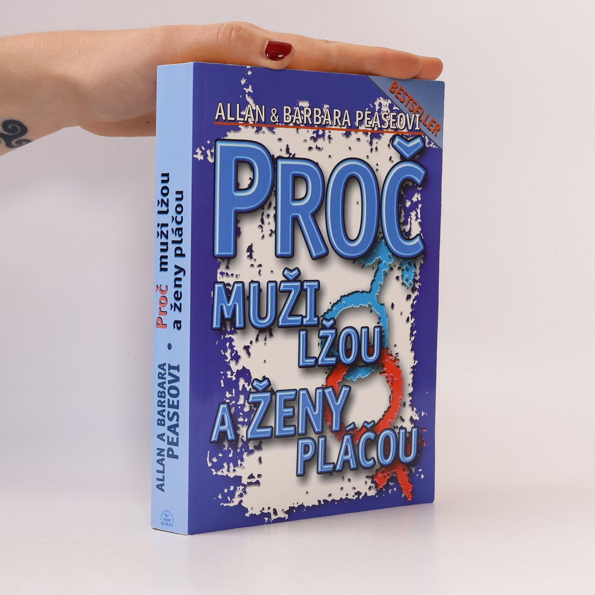 Allan Pease Proč muži lžou a ženy pláčou