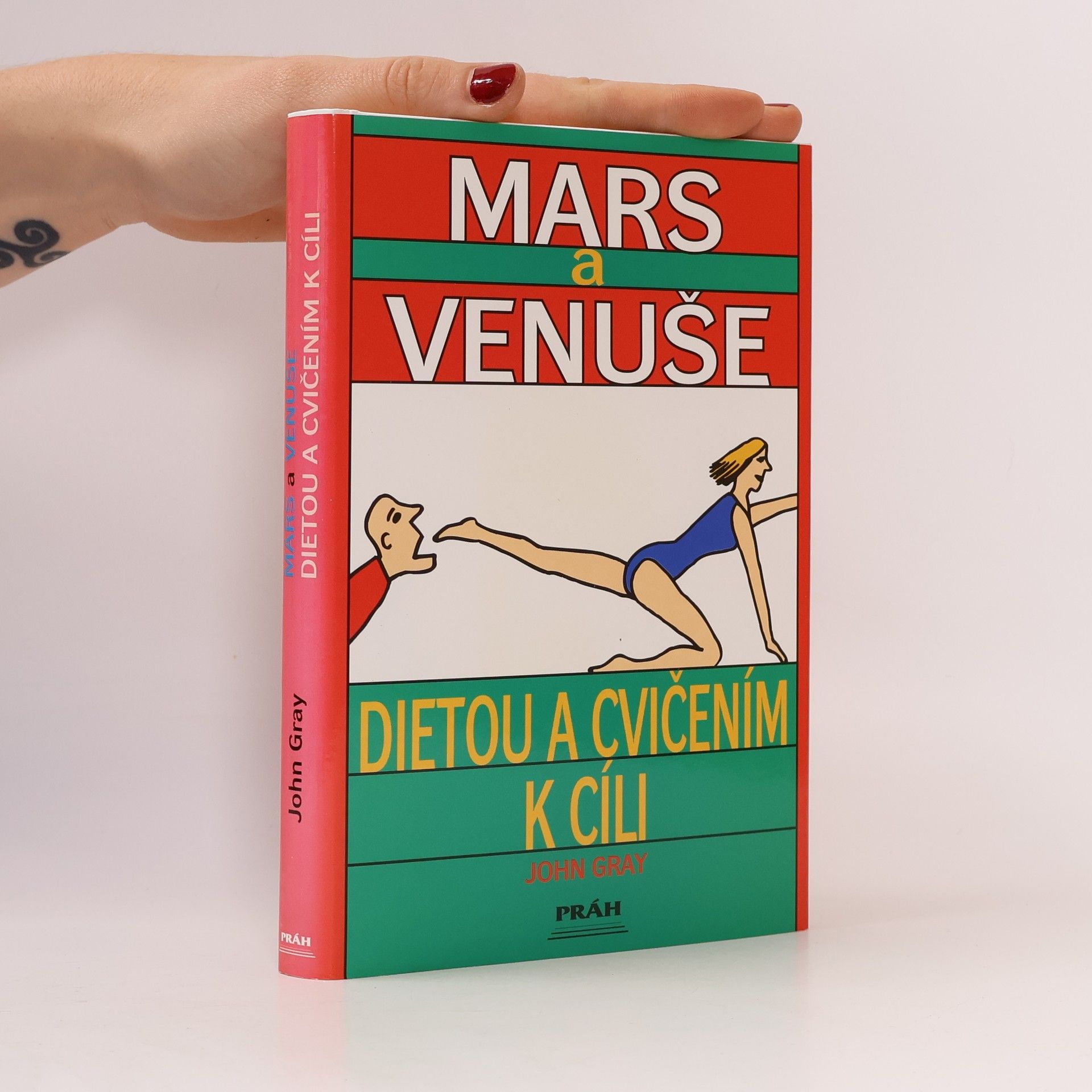 John Gray Mars a Venuše. Dietou a cvičením k cíli