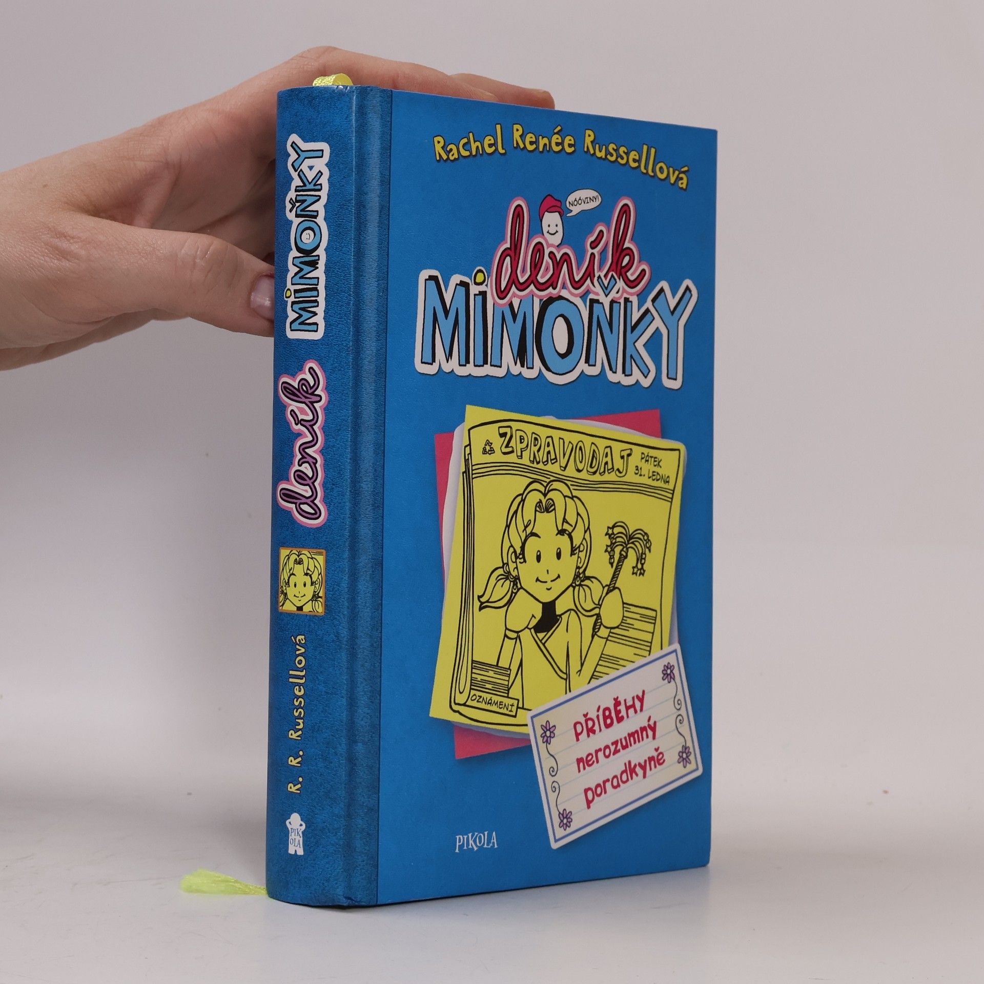 Deník Mimoňky. Příběhy nerozumný poradkyně