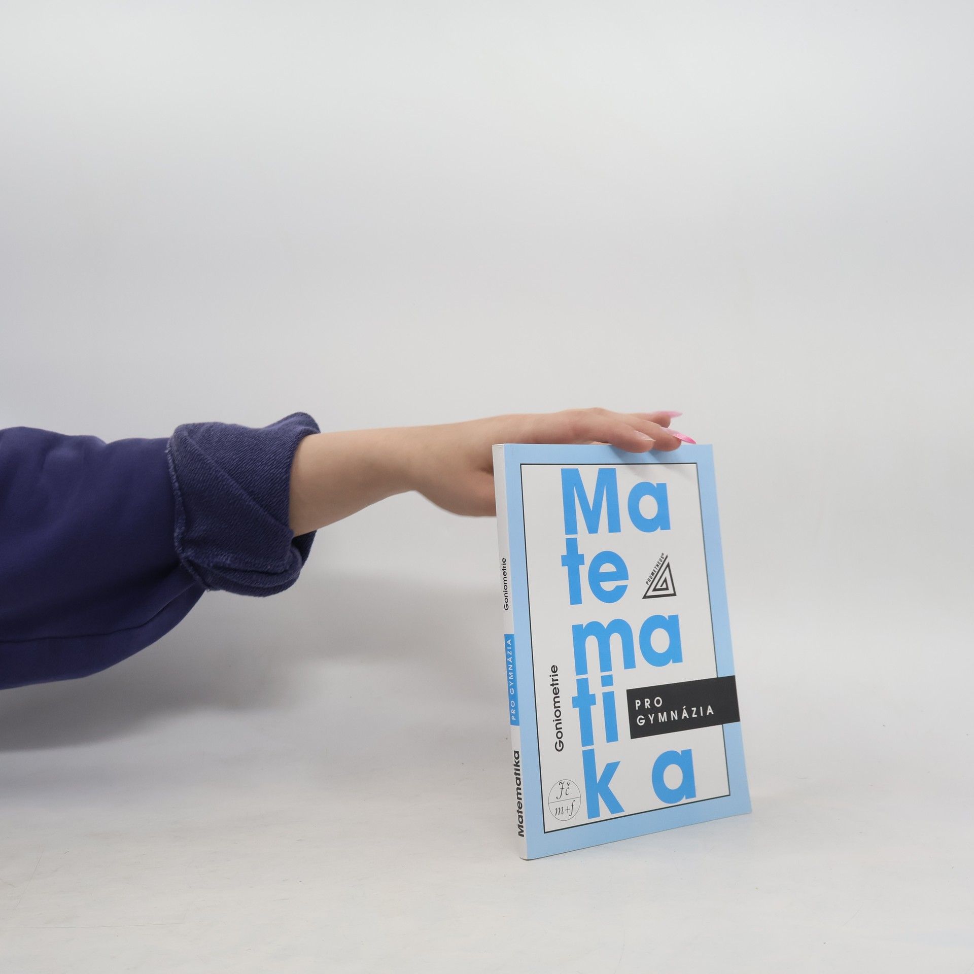 Oldřich Odvárko Matematika pro gymnázia. Goniometrie