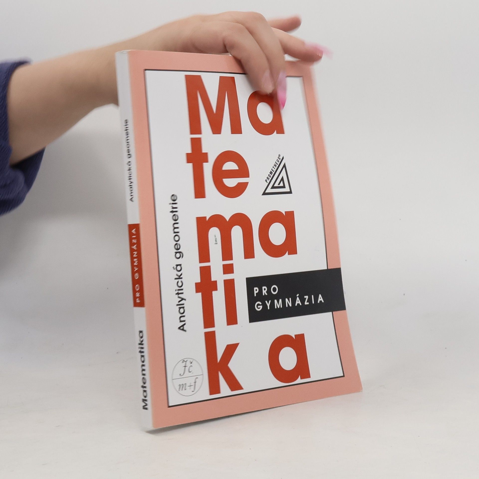 Leo Boček Matematika pro gymnázia. Analytická geometrie