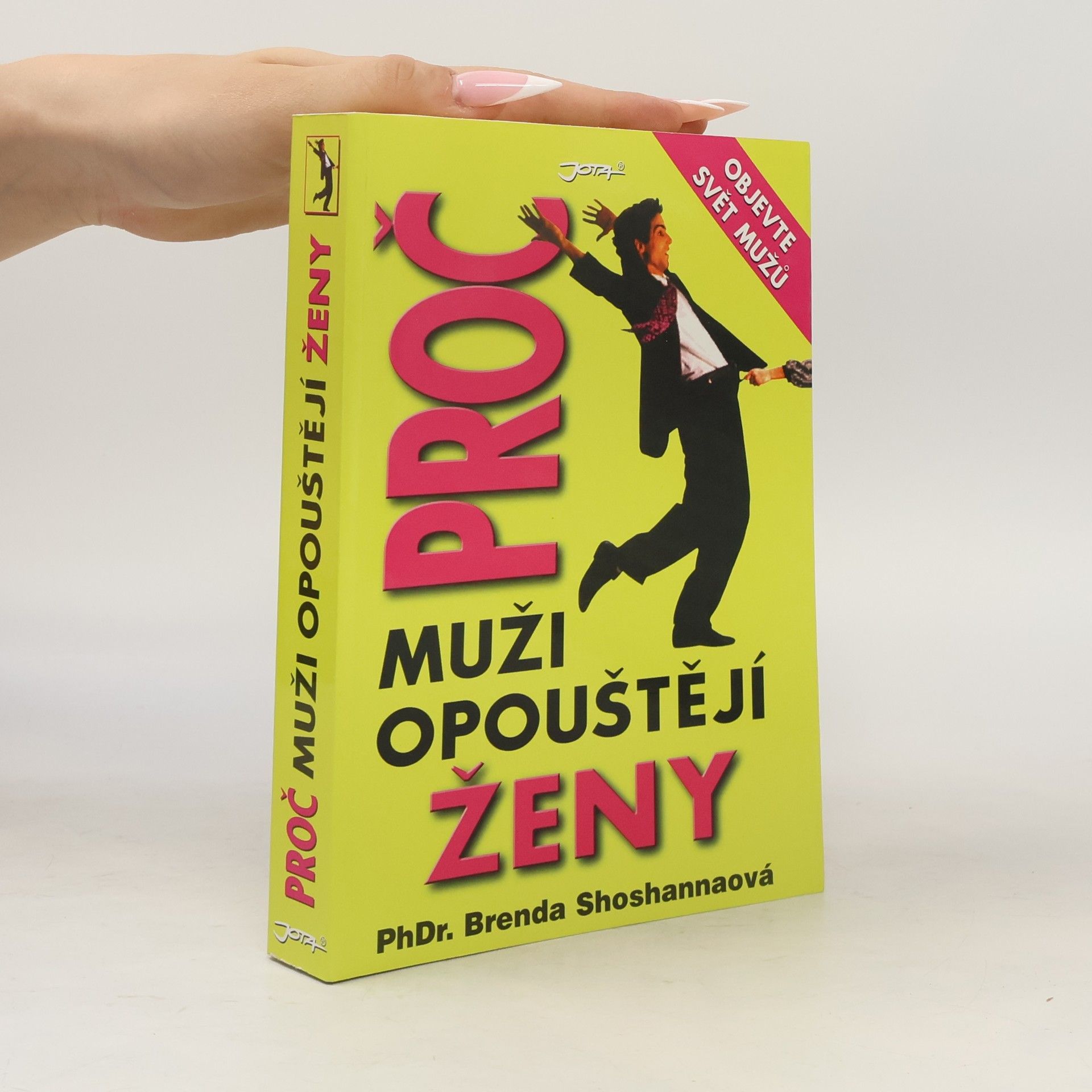 Brenda Shoshanna Proč muži opouštějí ženy