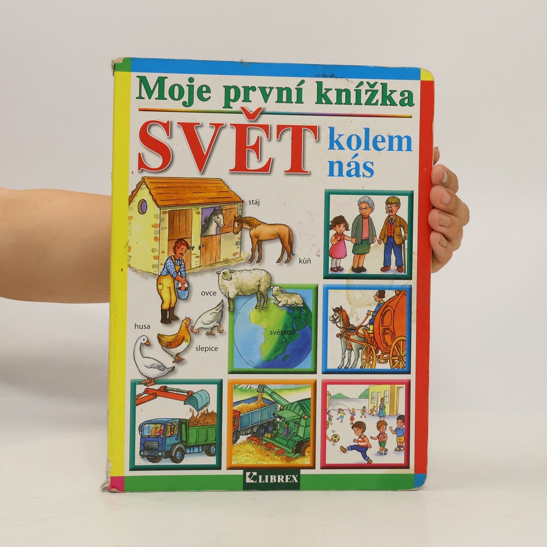 Various authors Moje první knížka : Svět kolem nás