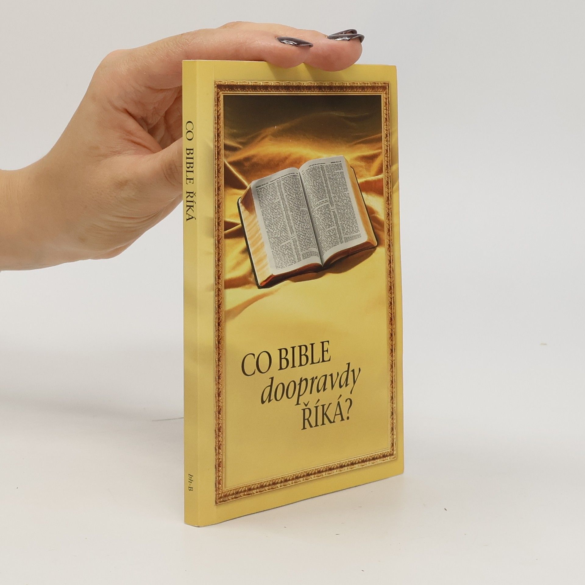 Various authors Co Bible doopravdy říká?