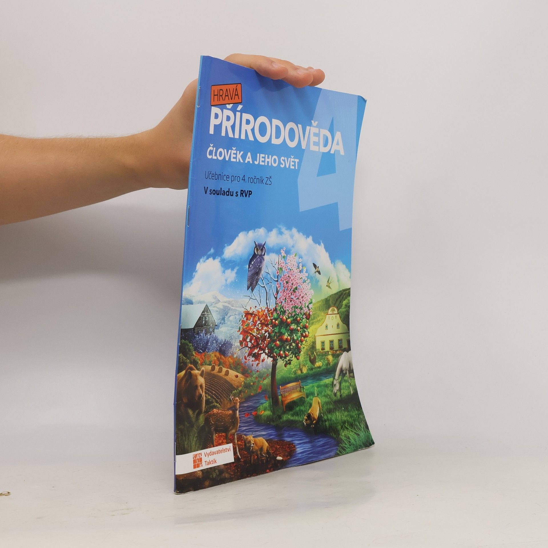 Various authors Hravá přírodověda 4. Člověk a jeho svět. Pro 4. ročník ZŠ