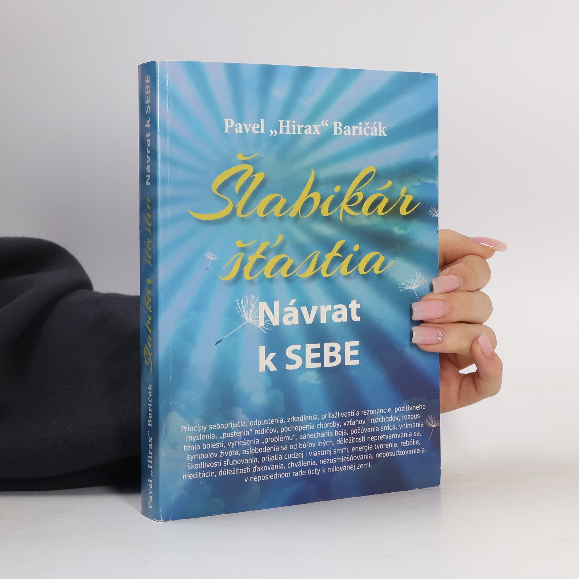 Pavel Hirax Baričák Šlabikár šťastia. Návrat k sebe