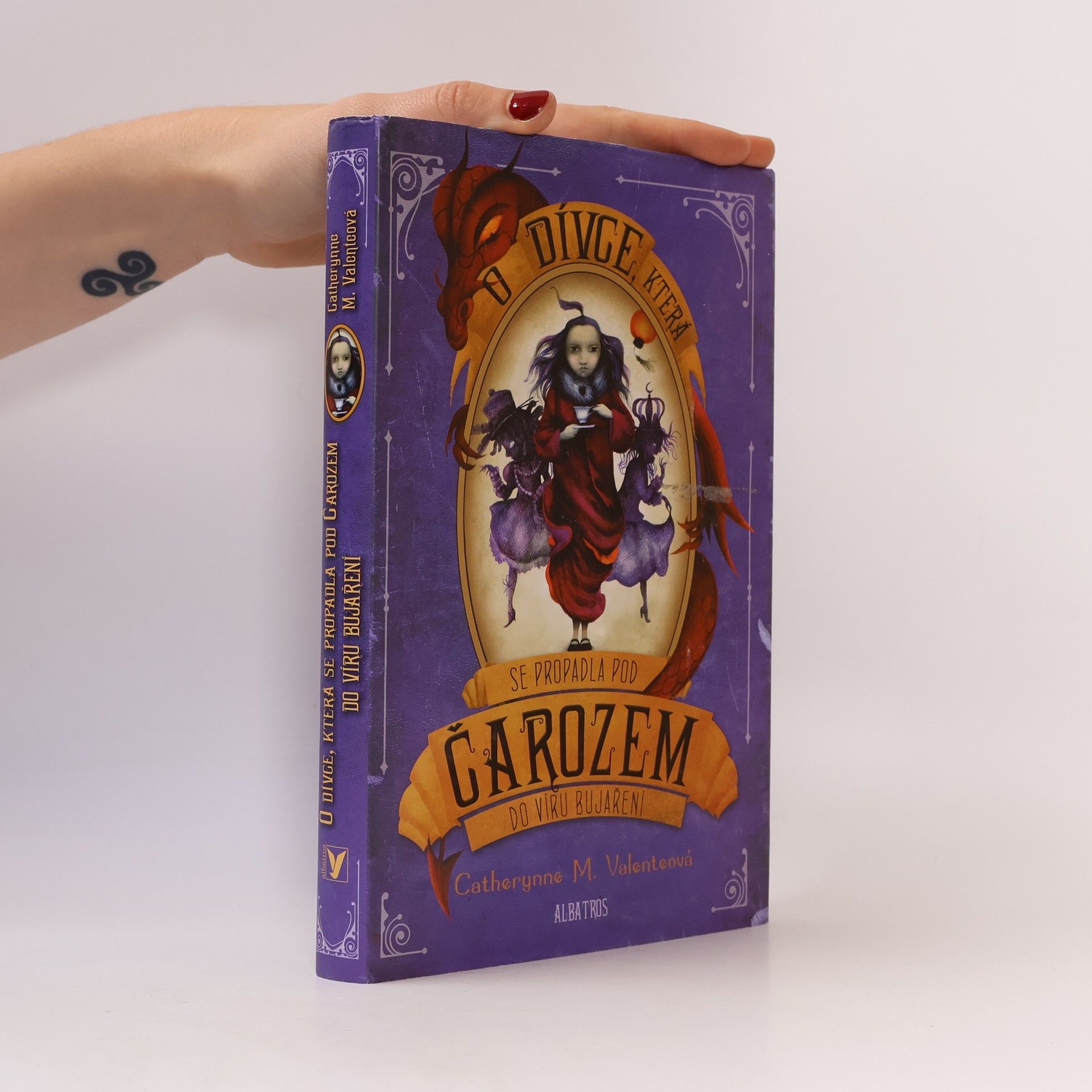 Catherynne M. Valente O dívce, která se propadla pod Čarozem do víru Bujaření