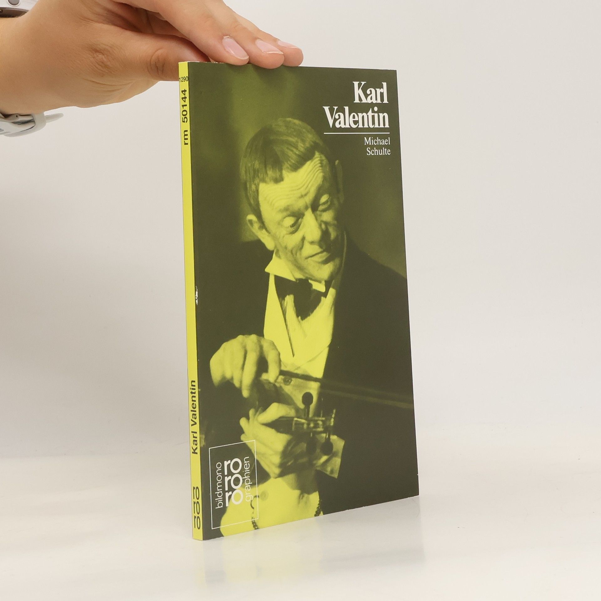 Michael Schulte Karl Valentin in Selbstzeugnissen und Bilddokumenten