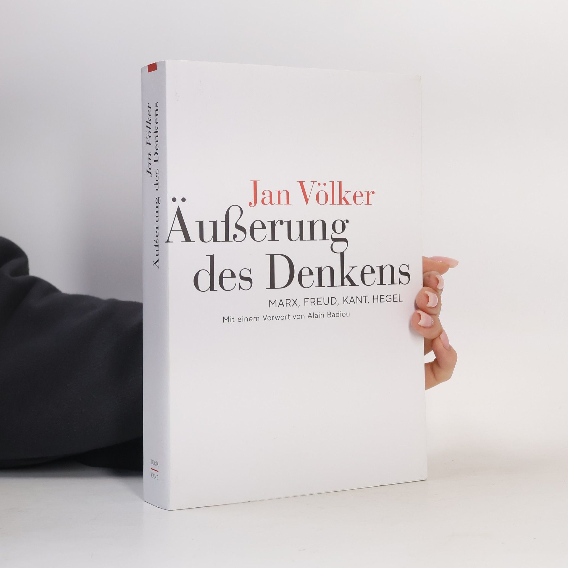 Jan Völker Äußerung des Denkens: Marx, Freud, Kant, Hegel