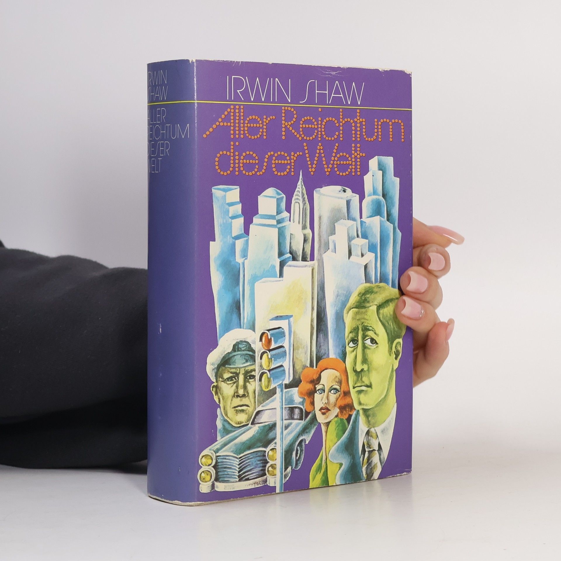Irwin Shaw Aller Reichtum dieser Welt
