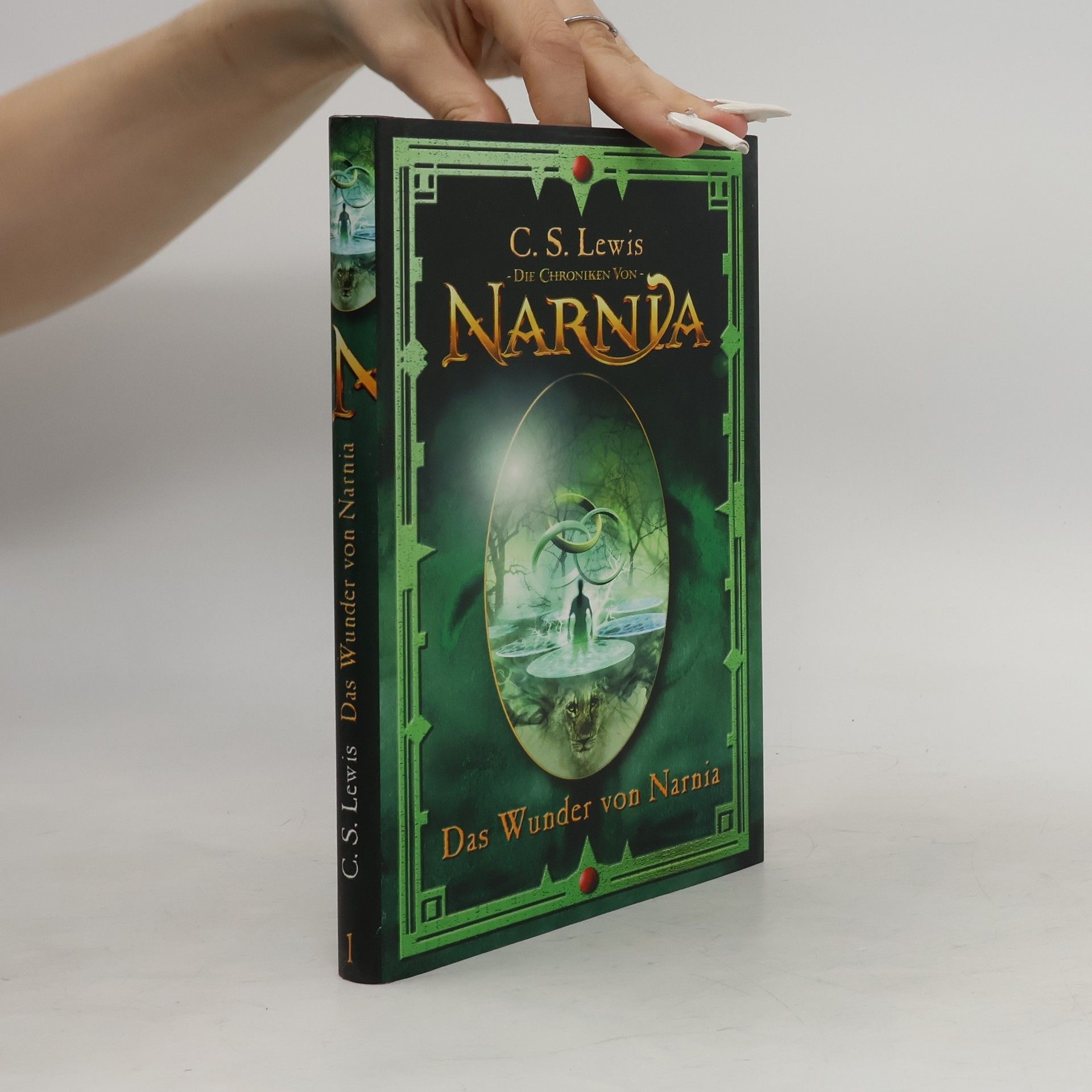 C. S. Lewis Die Chroniken von Narnia. Der Wunder von Narnia