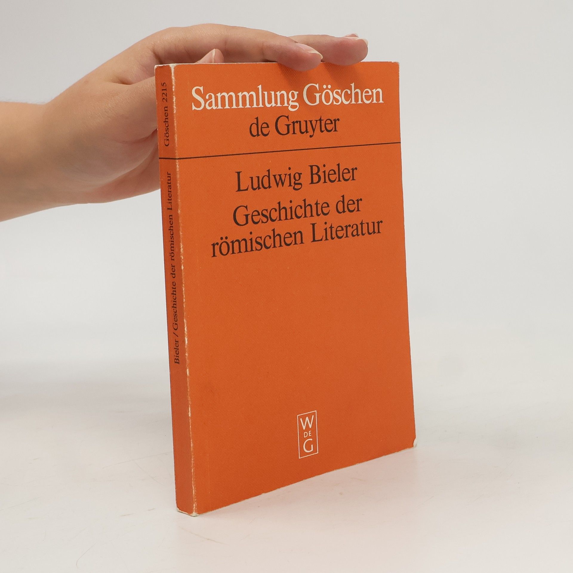 Ludwig Bieler Sammlung Göschen - 2215: Geschichte der römischen Literatur