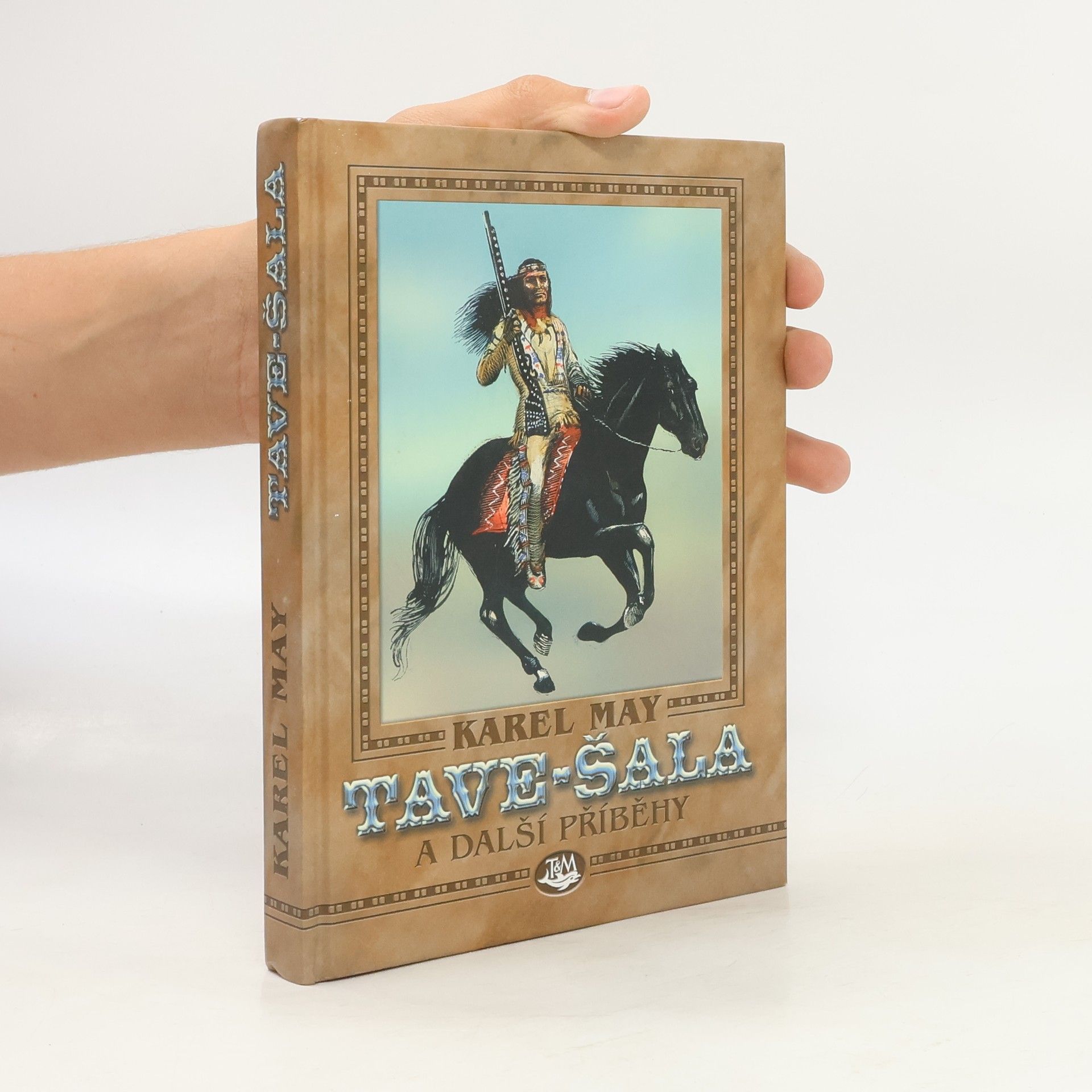 Karl May Tave-šala a další příběhy