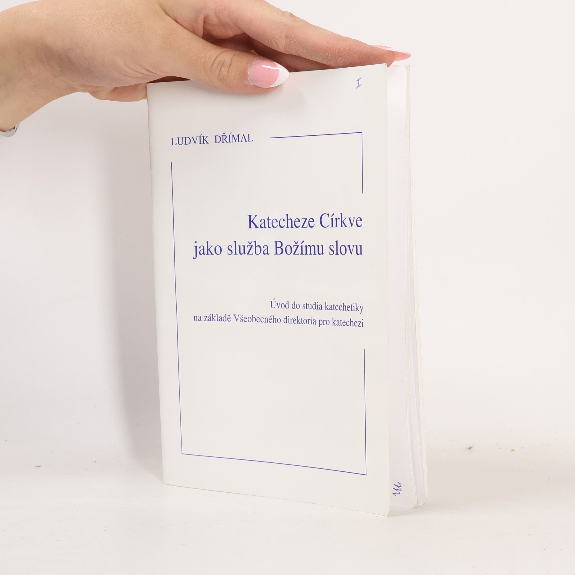 Ludvík Dřímal Katecheze Církve jako služba Božímu slovu