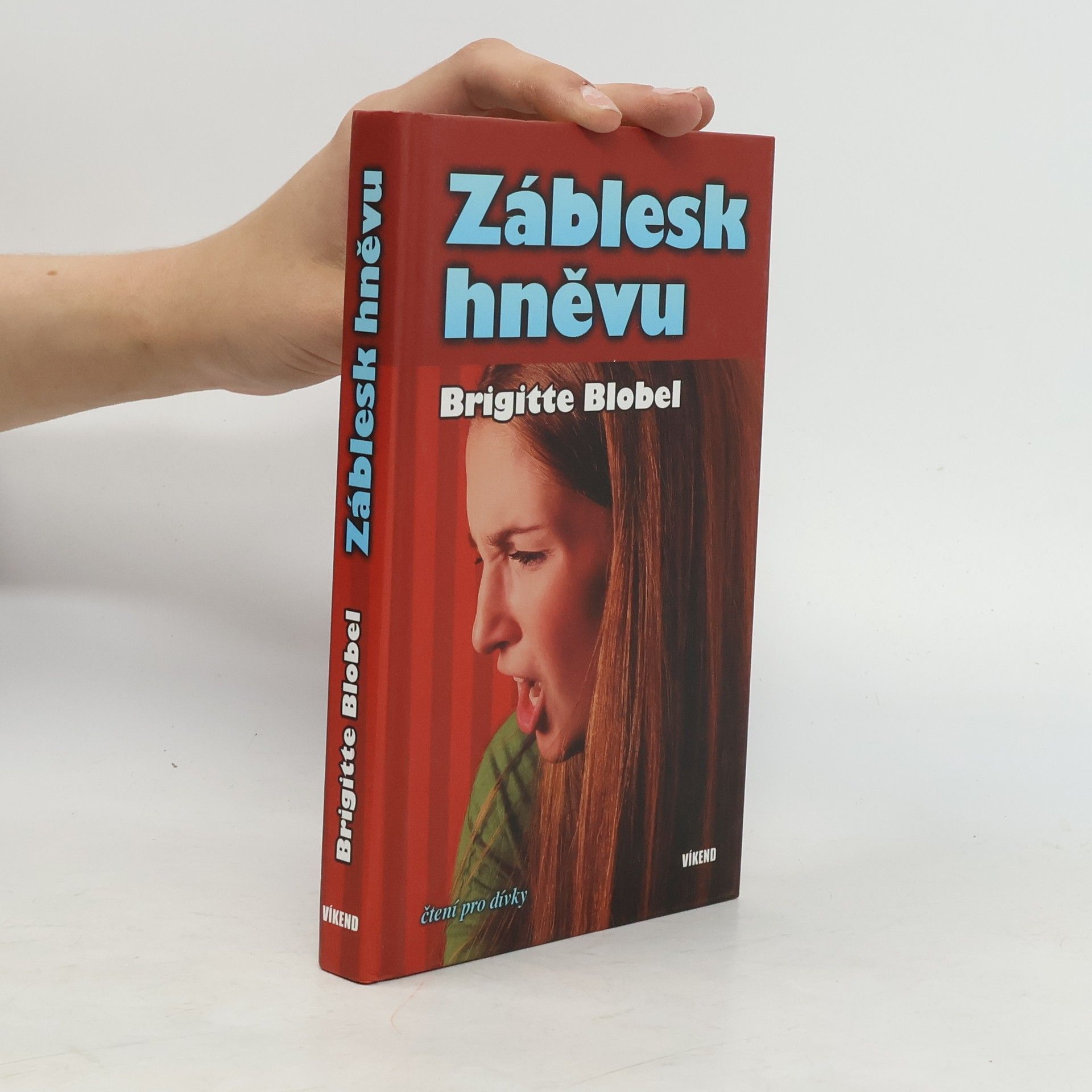 Brigitte Blobel Záblesk hněvu
