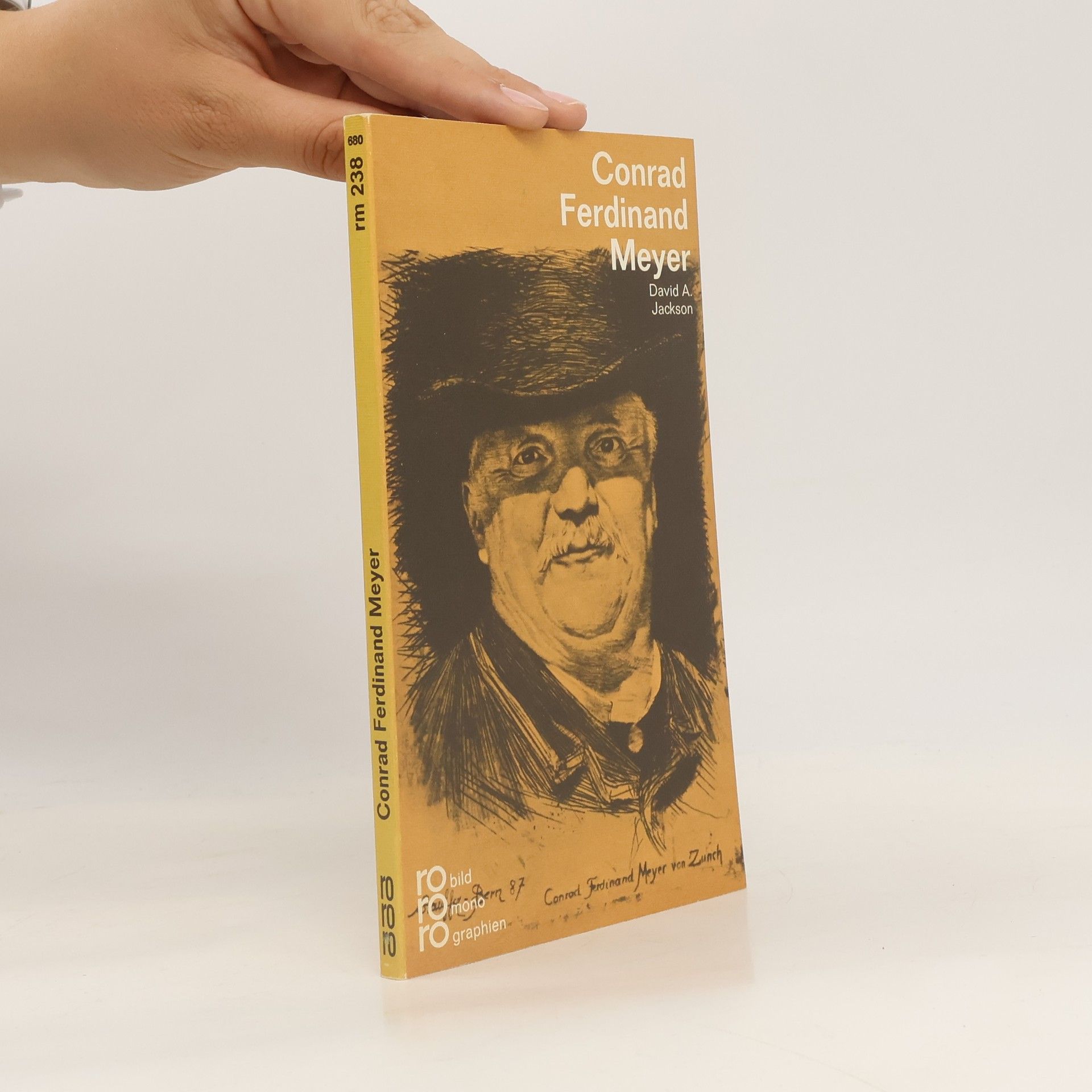 David A. Jackson Conrad Ferdinand Meyer in Selbstzeugnissen und Bilddokumenten