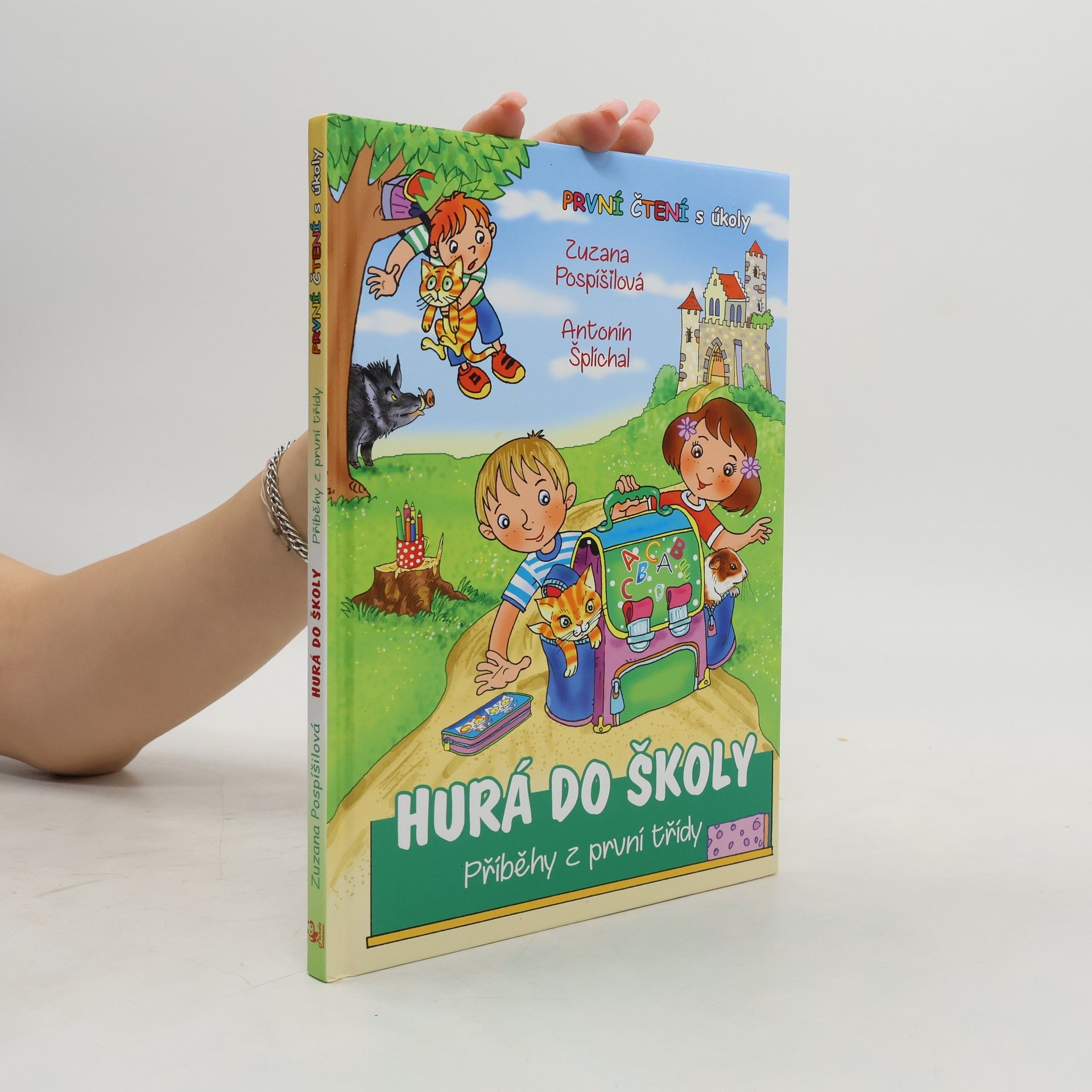 Zuzana Pospíšilová Hurá do školy. Příběhy z první třídy