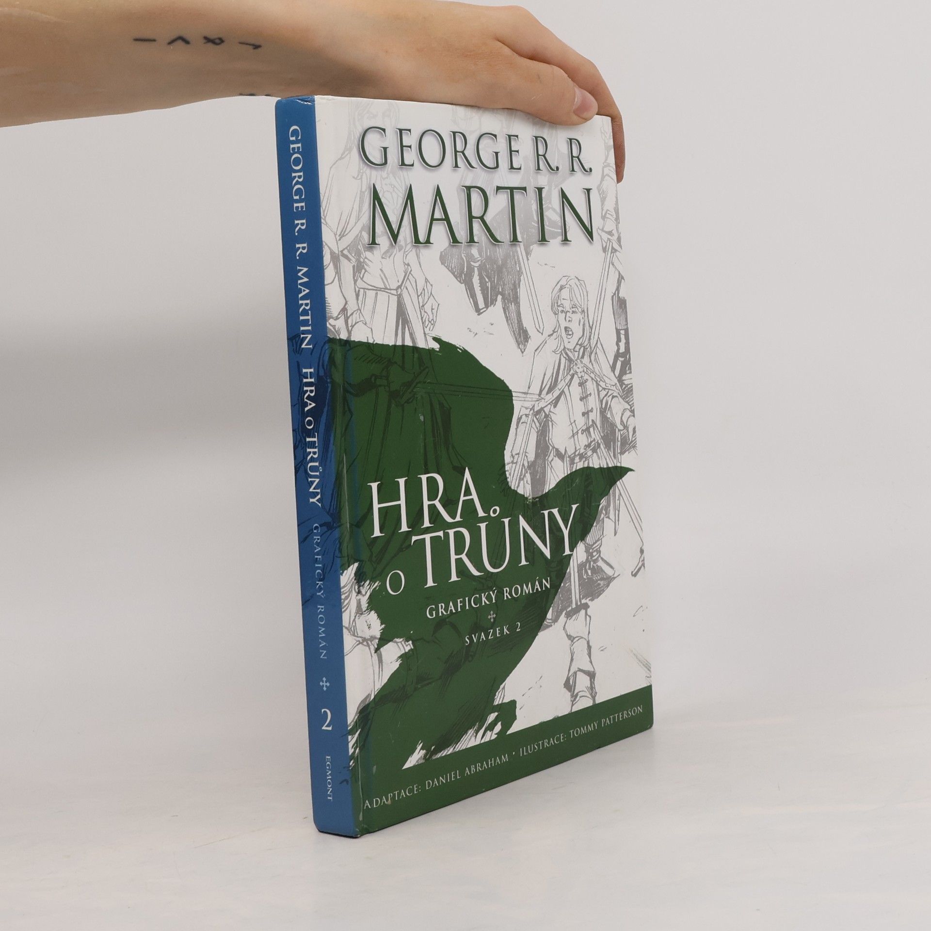 George R. R. Martin Hra o trůny: Grafický román. Svazek 2