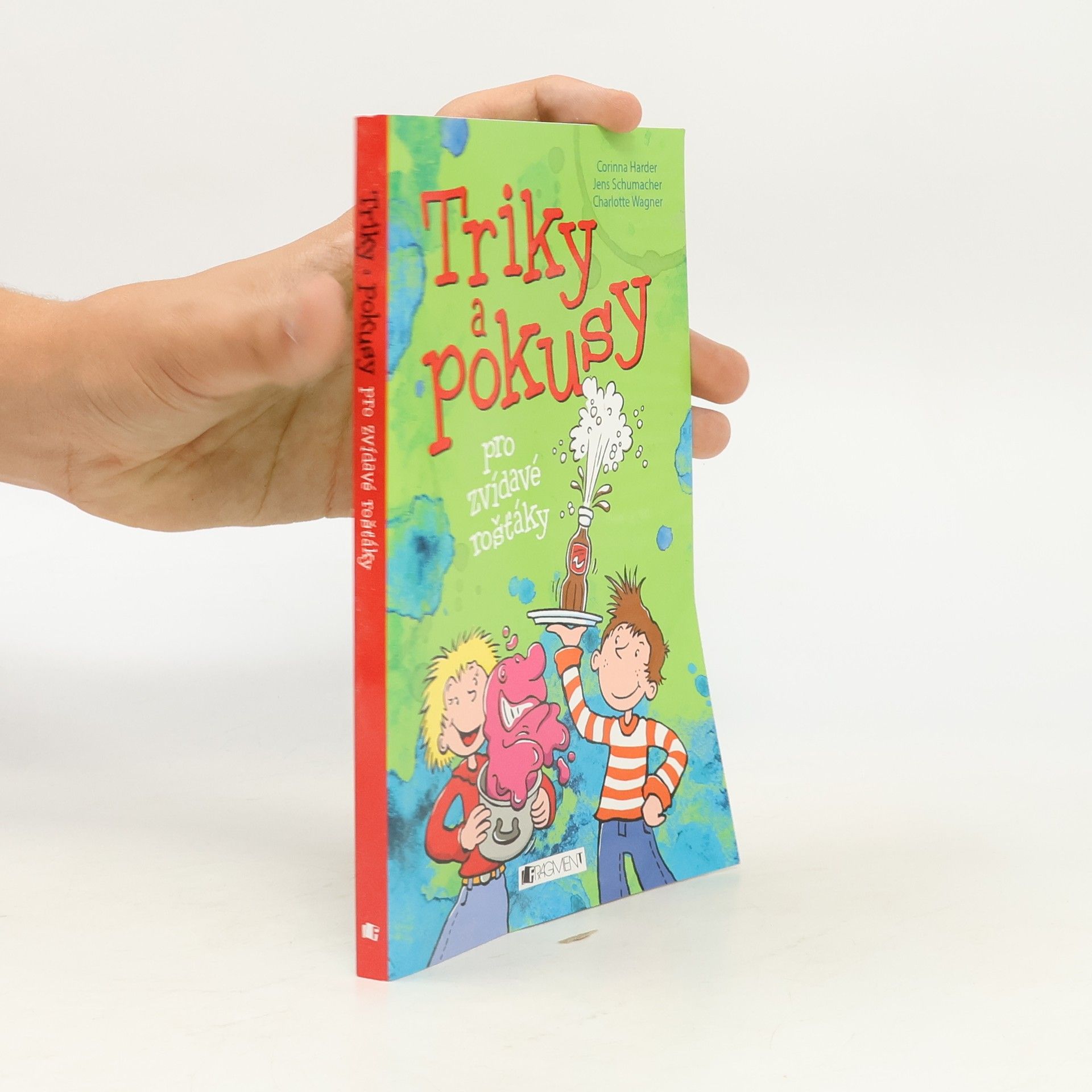 Triky a pokusy pro zvídavé rošťáky