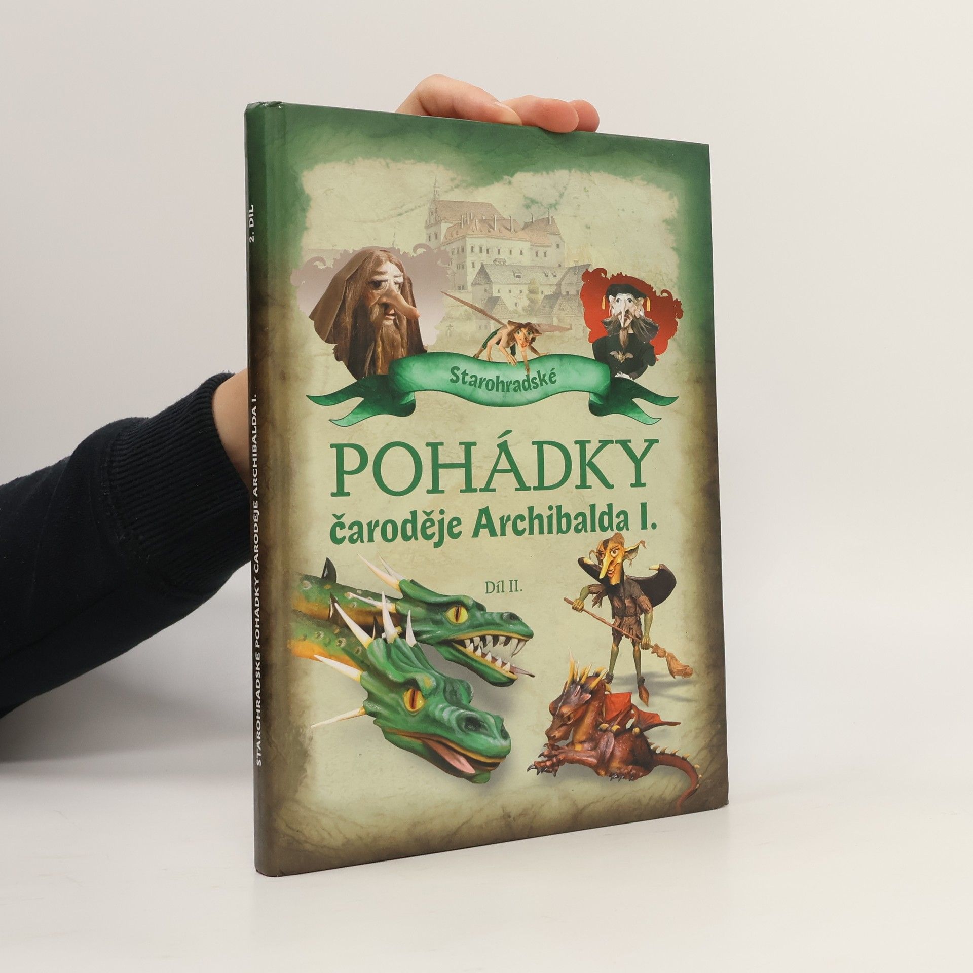 Rudolf Suk Starohradské pohádky čaroděje Archibalda I. (Díl II.)