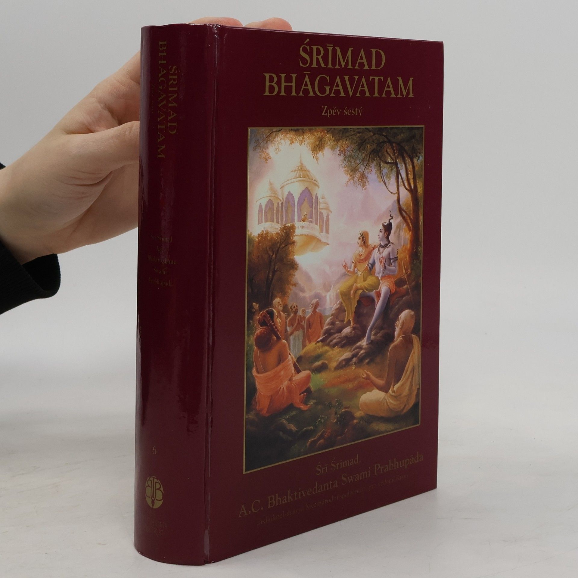 A.C. Bhaktivedanta Swami Prabhupada Šrímad Bhágavatam. Zpěv šestý