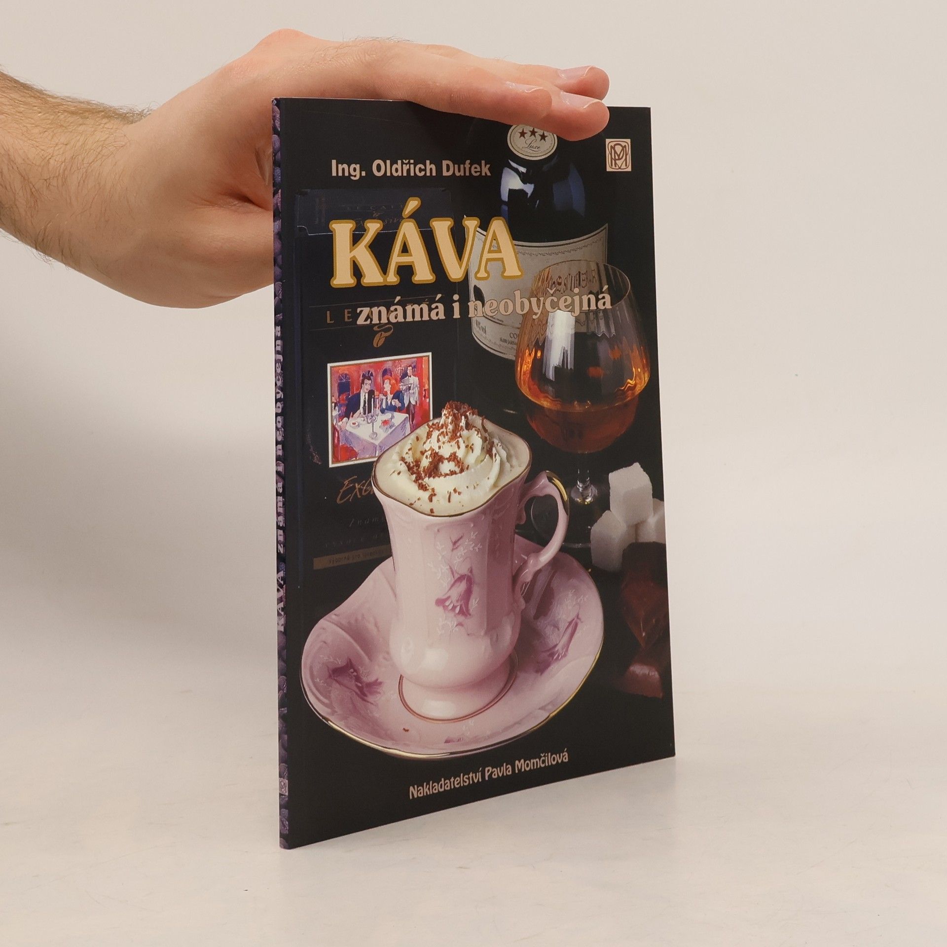 Oldřich Dufek Káva známá i neobyčejná