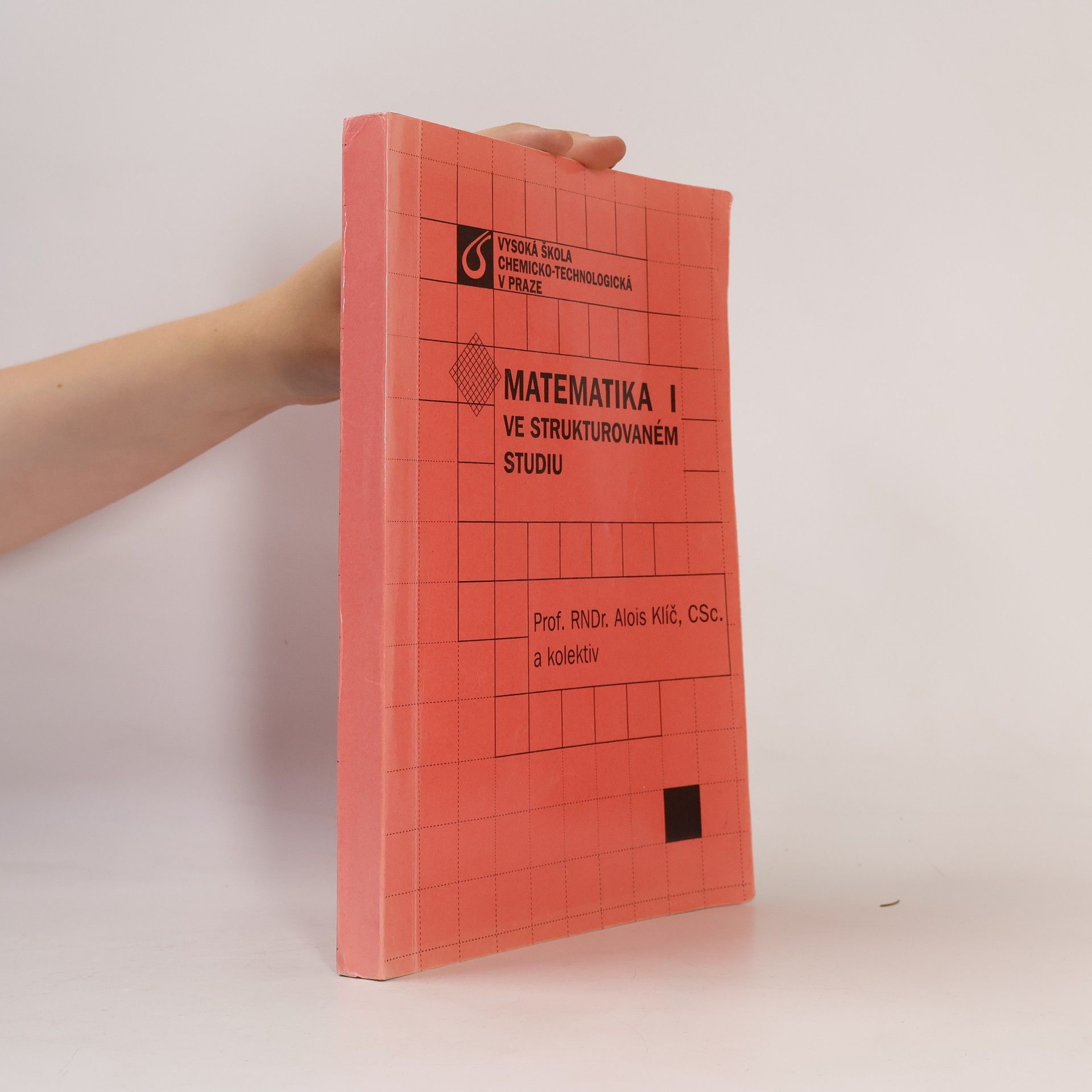 Alois Klíč Matematika I ve strukturovaném studiu