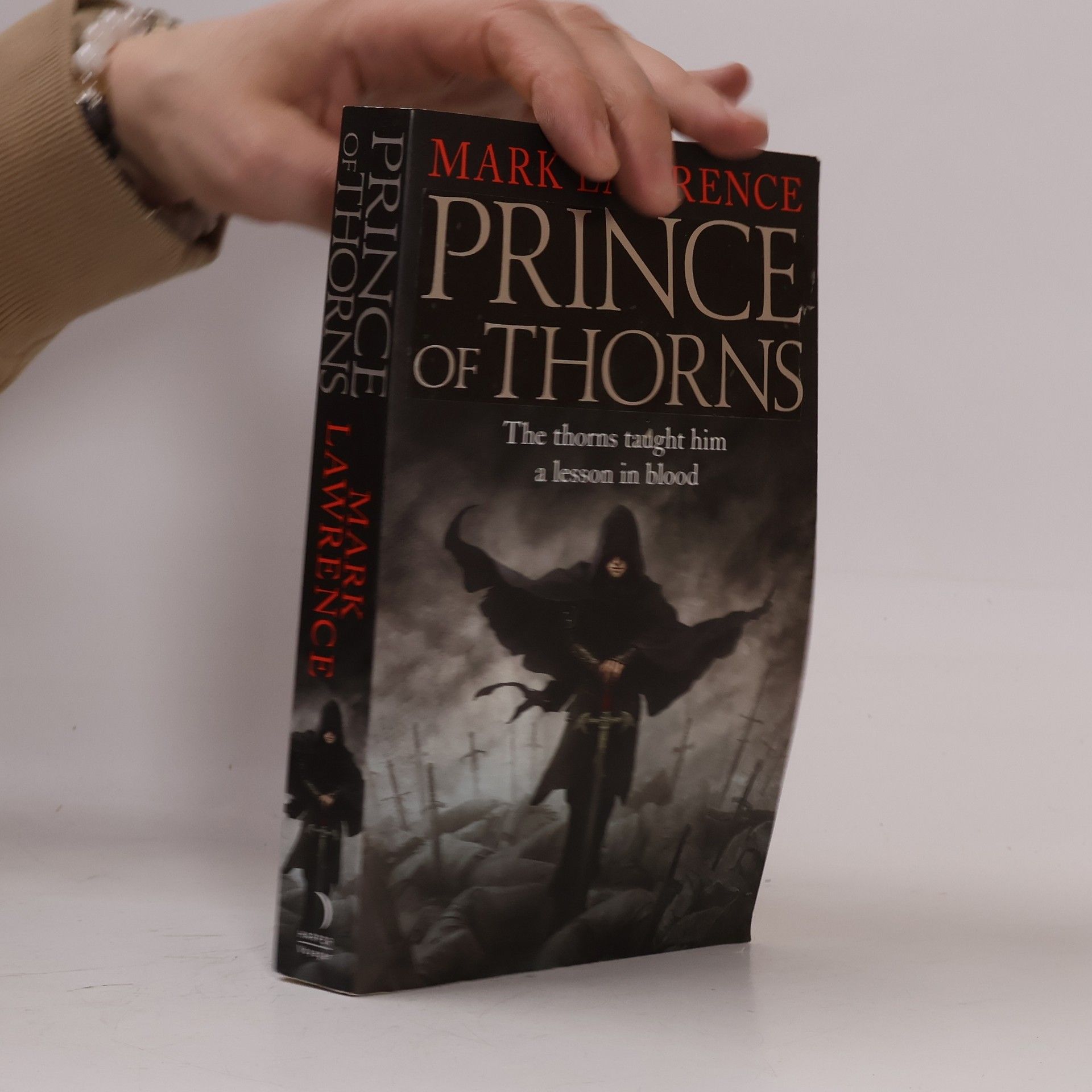 Mark Lawrence Prince of Thorns. Book One of The Broken Empire